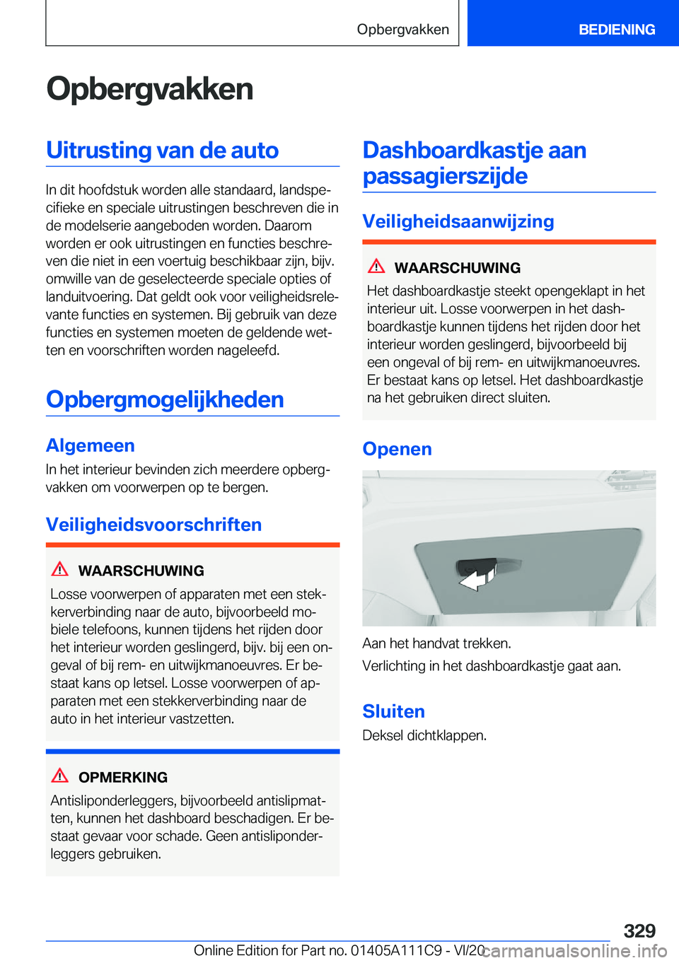 BMW 3 SERIES SEDAN PLUG-IN HYBRID 2021  Instructieboekjes (in Dutch) �O�p�b�e�r�g�v�a�k�k�e�n�U�i�t�r�u�s�t�i�n�g��v�a�n��d�e��a�u�t�o
�I�n��d�i�t��h�o�o�f�d�s�t�u�k��w�o�r�d�e�n��a�l�l�e��s�t�a�n�d�a�a�r�d�,��l�a�n�d�s�p�ej�c�i�f�i�e�k�e��e�n��s�p�e�c�i�a�