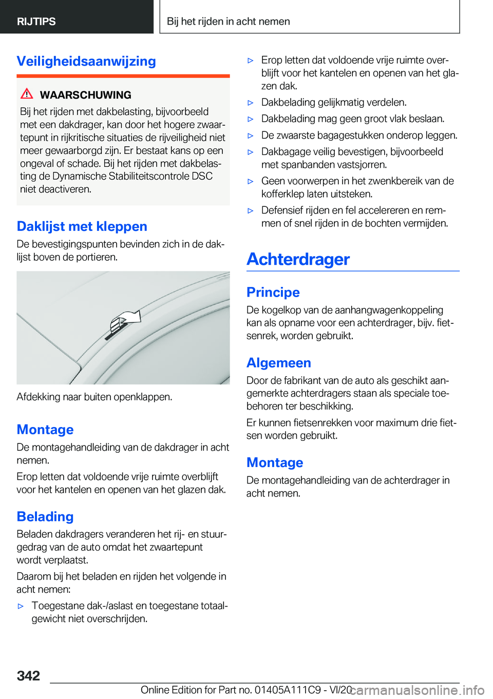 BMW 3 SERIES SEDAN PLUG-IN HYBRID 2021  Instructieboekjes (in Dutch) �V�e�i�l�i�g�h�e�i�d�s�a�a�n�w�i�j�z�i�n�g
�W�A�A�R�S�C�H�U�W�I�N�G
�B�i�j��h�e�t��r�i�j�d�e�n��m�e�t��d�a�k�b�e�l�a�s�t�i�n�g�,��b�i�j�v�o�o�r�b�e�e�l�d �m�e�t��e�e�n��d�a�k�d�r�a�g�e�r�,��k�