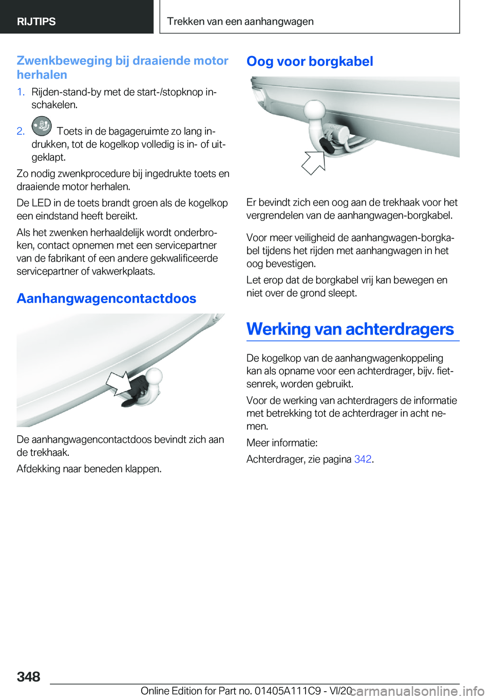 BMW 3 SERIES SEDAN PLUG-IN HYBRID 2021  Instructieboekjes (in Dutch) �Z�w�e�n�k�b�e�w�e�g�i�n�g��b�i�j��d�r�a�a�i�e�n�d�e��m�o�t�o�r
�h�e�r�h�a�l�e�n�1�.�R�i�j�d�e�n�-�s�t�a�n�d�-�b�y��m�e�t��d�e��s�t�a�r�t�-�/�s�t�o�p�k�n�o�p��i�nj �s�c�h�a�k�e�l�e�n�.�2�.��