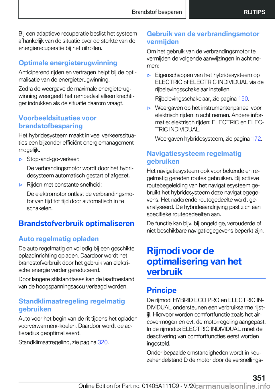 BMW 3 SERIES SEDAN PLUG-IN HYBRID 2021  Instructieboekjes (in Dutch) �B�i�j��e�e�n��a�d�a�p�t�i�e�v�e��r�e�c�u�p�e�r�a�t�i�e��b�e�s�l�i�s�t��h�e�t��s�y�s�t�e�e�m�a�f�h�a�n�k�e�l�i�j�k��v�a�n��d�e��s�i�t�u�a�t�i�e��o�v�e�r��d�e��s�t�e�r�k�t�e��v�a�n��d�e
�