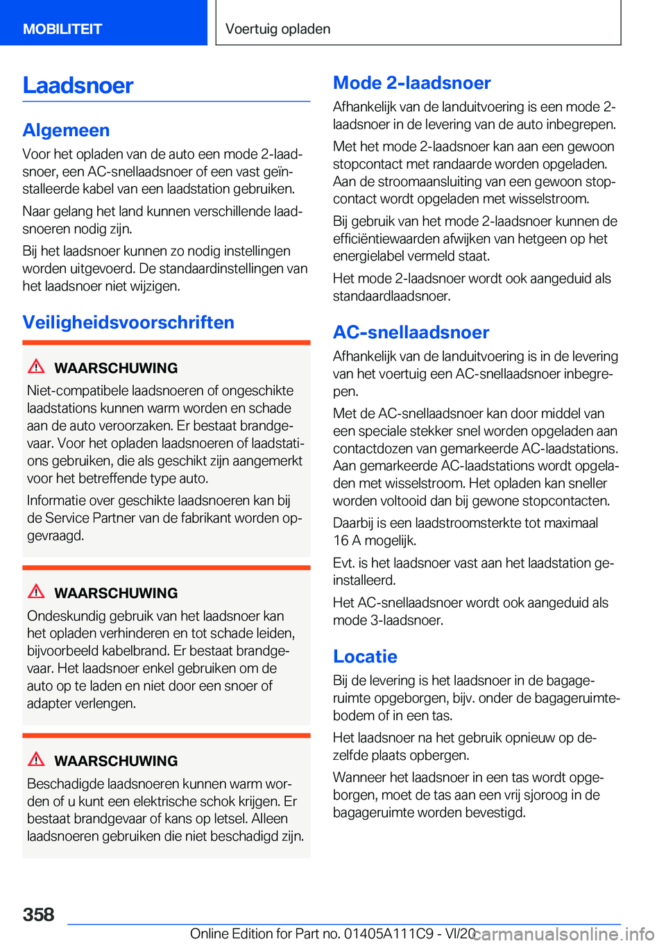 BMW 3 SERIES SEDAN PLUG-IN HYBRID 2021  Instructieboekjes (in Dutch) �L�a�a�d�s�n�o�e�r
�A�l�g�e�m�e�e�n
�V�o�o�r��h�e�t��o�p�l�a�d�e�n��v�a�n��d�e��a�u�t�o��e�e�n��m�o�d�e��2�-�l�a�a�dj
�s�n�o�e�r�,��e�e�n��A�C�-�s�n�e�l�l�a�a�d�s�n�o�e�r��o�f��e�e�n��v�