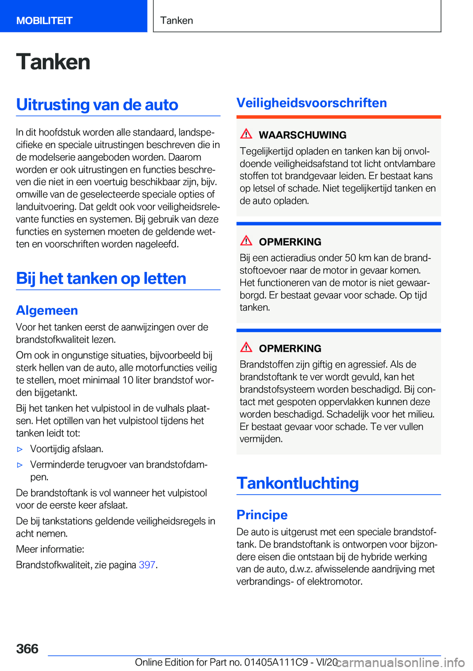 BMW 3 SERIES SEDAN PLUG-IN HYBRID 2021  Instructieboekjes (in Dutch) �T�a�n�k�e�n�U�i�t�r�u�s�t�i�n�g��v�a�n��d�e��a�u�t�o
�I�n��d�i�t��h�o�o�f�d�s�t�u�k��w�o�r�d�e�n��a�l�l�e��s�t�a�n�d�a�a�r�d�,��l�a�n�d�s�p�ej�c�i�f�i�e�k�e��e�n��s�p�e�c�i�a�l�e��u�i�t�