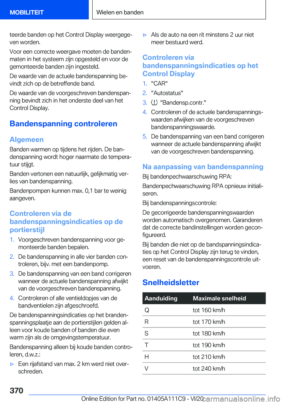 BMW 3 SERIES SEDAN PLUG-IN HYBRID 2021  Instructieboekjes (in Dutch) �t�e�e�r�d�e��b�a�n�d�e�n��o�p��h�e�t��C�o�n�t�r�o�l��D�i�s�p�l�a�y��w�e�e�r�g�e�g�ej�v�e�n��w�o�r�d�e�n�.
�V�o�o�r��e�e�n��c�o�r�r�e�c�t�e��w�e�e�r�g�a�v�e��m�o�e�t�e�n��d�e��b�a�n�d�e�