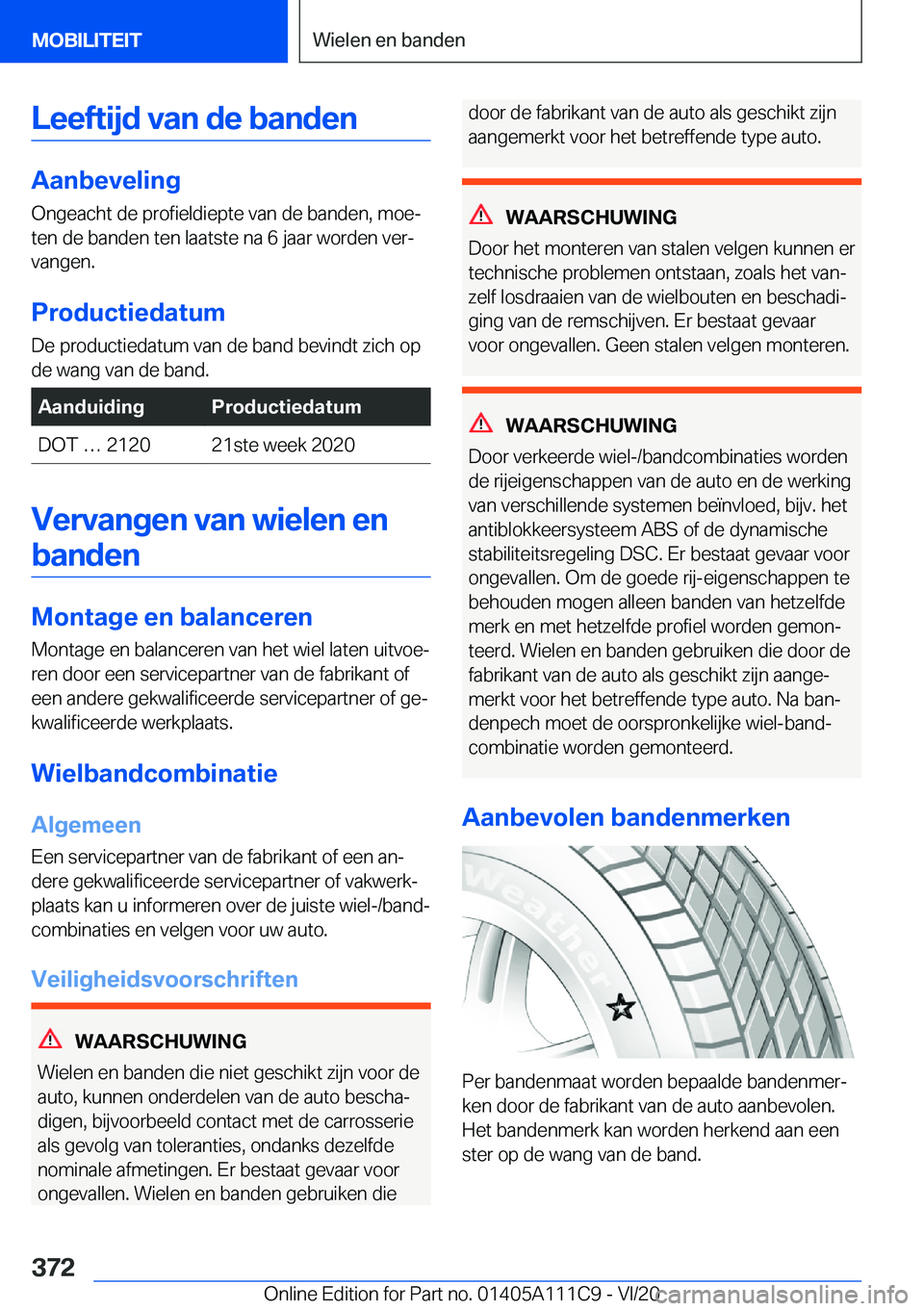 BMW 3 SERIES SEDAN PLUG-IN HYBRID 2021  Instructieboekjes (in Dutch) �L�e�e�f�t�i�j�d��v�a�n��d�e��b�a�n�d�e�n
�A�a�n�b�e�v�e�l�i�n�g�O�n�g�e�a�c�h�t��d�e��p�r�o�f�i�e�l�d�i�e�p�t�e��v�a�n��d�e��b�a�n�d�e�n�,��m�o�ej
�t�e�n��d�e��b�a�n�d�e�n��t�e�n��l�a�a