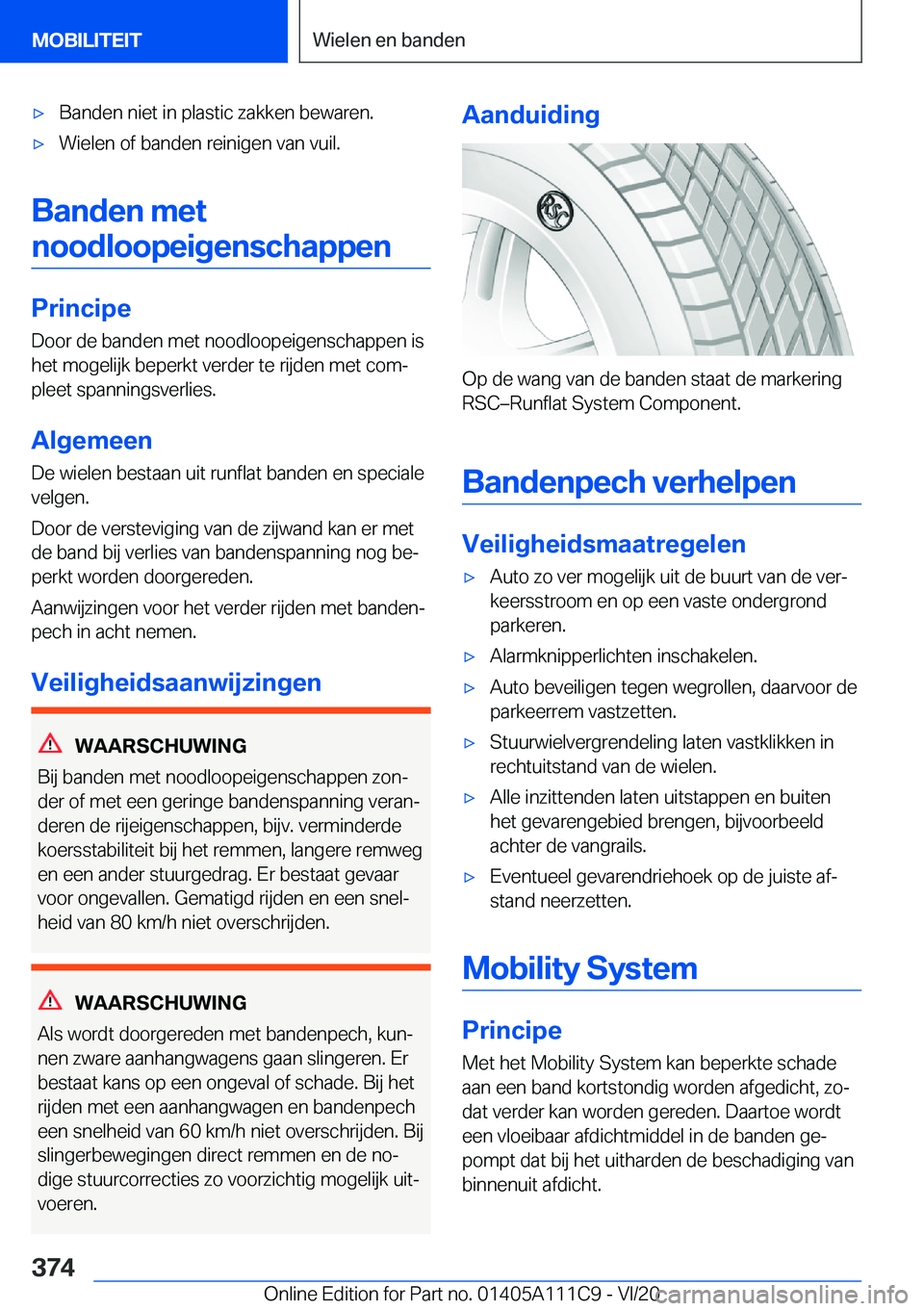 BMW 3 SERIES SEDAN PLUG-IN HYBRID 2021  Instructieboekjes (in Dutch) 'x�B�a�n�d�e�n��n�i�e�t��i�n��p�l�a�s�t�i�c��z�a�k�k�e�n��b�e�w�a�r�e�n�.'x�W�i�e�l�e�n��o�f��b�a�n�d�e�n��r�e�i�n�i�g�e�n��v�a�n��v�u�i�l�.
�B�a�n�d�e�n��m�e�t�n�o�o�d�l�o�o�p�e�i�