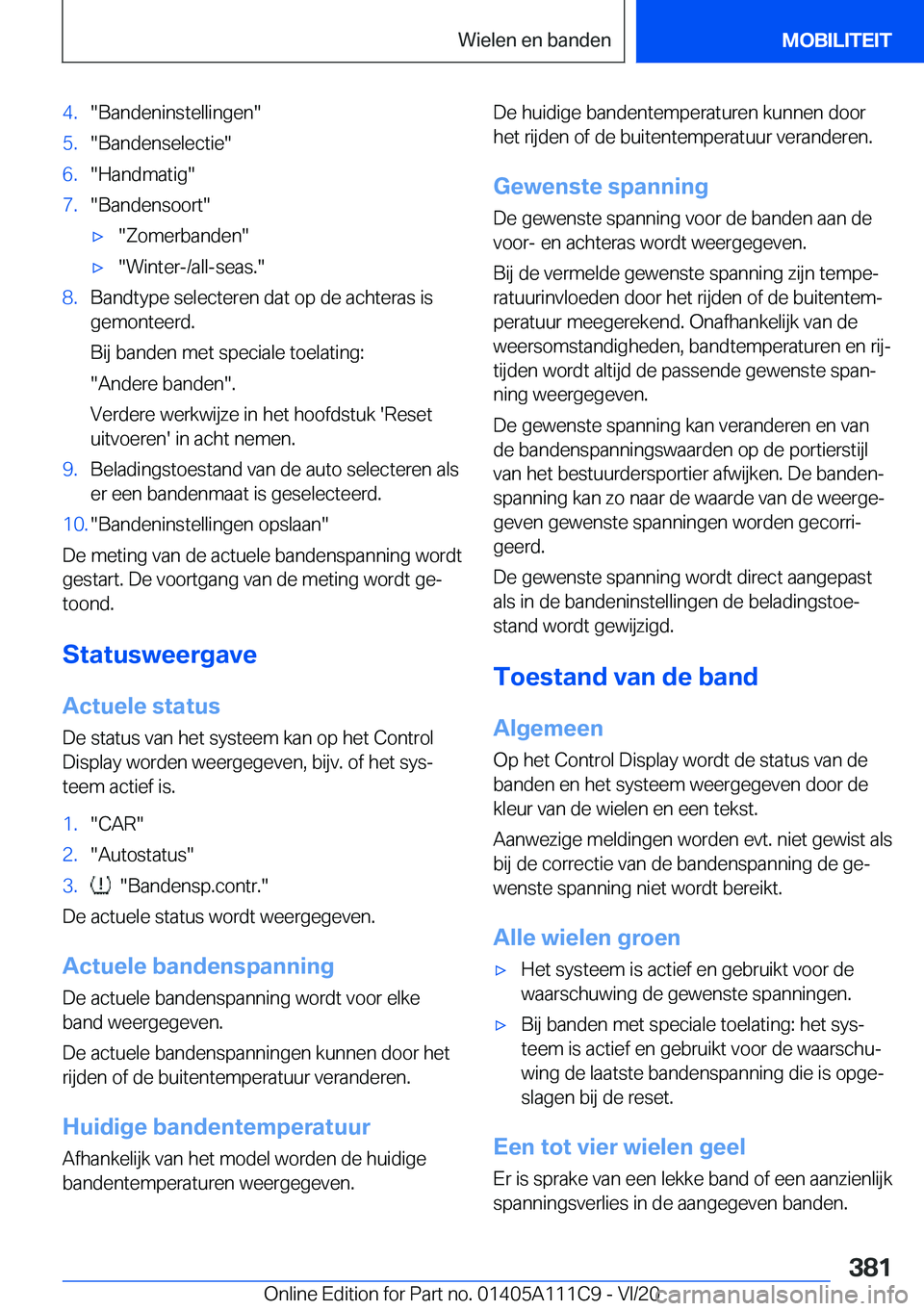 BMW 3 SERIES SEDAN PLUG-IN HYBRID 2021  Instructieboekjes (in Dutch) �4�.��B�a�n�d�e�n�i�n�s�t�e�l�l�i�n�g�e�n��5�.��B�a�n�d�e�n�s�e�l�e�c�t�i�e��6�.��H�a�n�d�m�a�t�i�g��7�.��B�a�n�d�e�n�s�o�o�r�t�'x��Z�o�m�e�r�b�a�n�d�e�n�'x��W�i�n�t�e�r�-�/�a�l�l�-