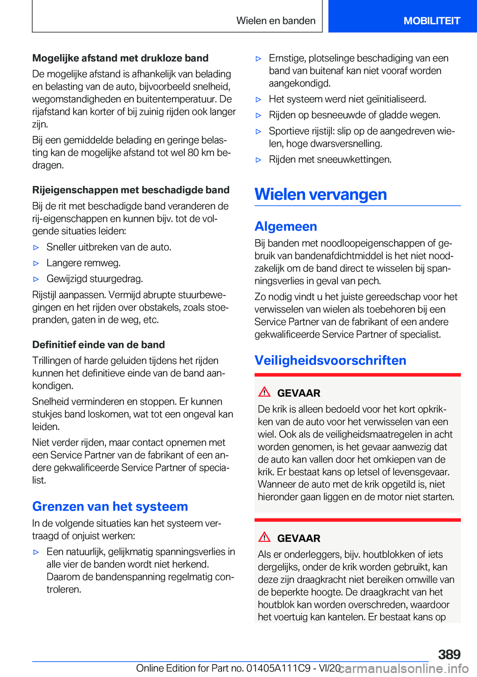 BMW 3 SERIES SEDAN PLUG-IN HYBRID 2021  Instructieboekjes (in Dutch) �M�o�g�e�l�i�j�k�e��a�f�s�t�a�n�d��m�e�t��d�r�u�k�l�o�z�e��b�a�n�d
�D�e��m�o�g�e�l�i�j�k�e��a�f�s�t�a�n�d��i�s��a�f�h�a�n�k�e�l�i�j�k��v�a�n��b�e�l�a�d�i�n�g �e�n��b�e�l�a�s�t�i�n�g��v�a�n