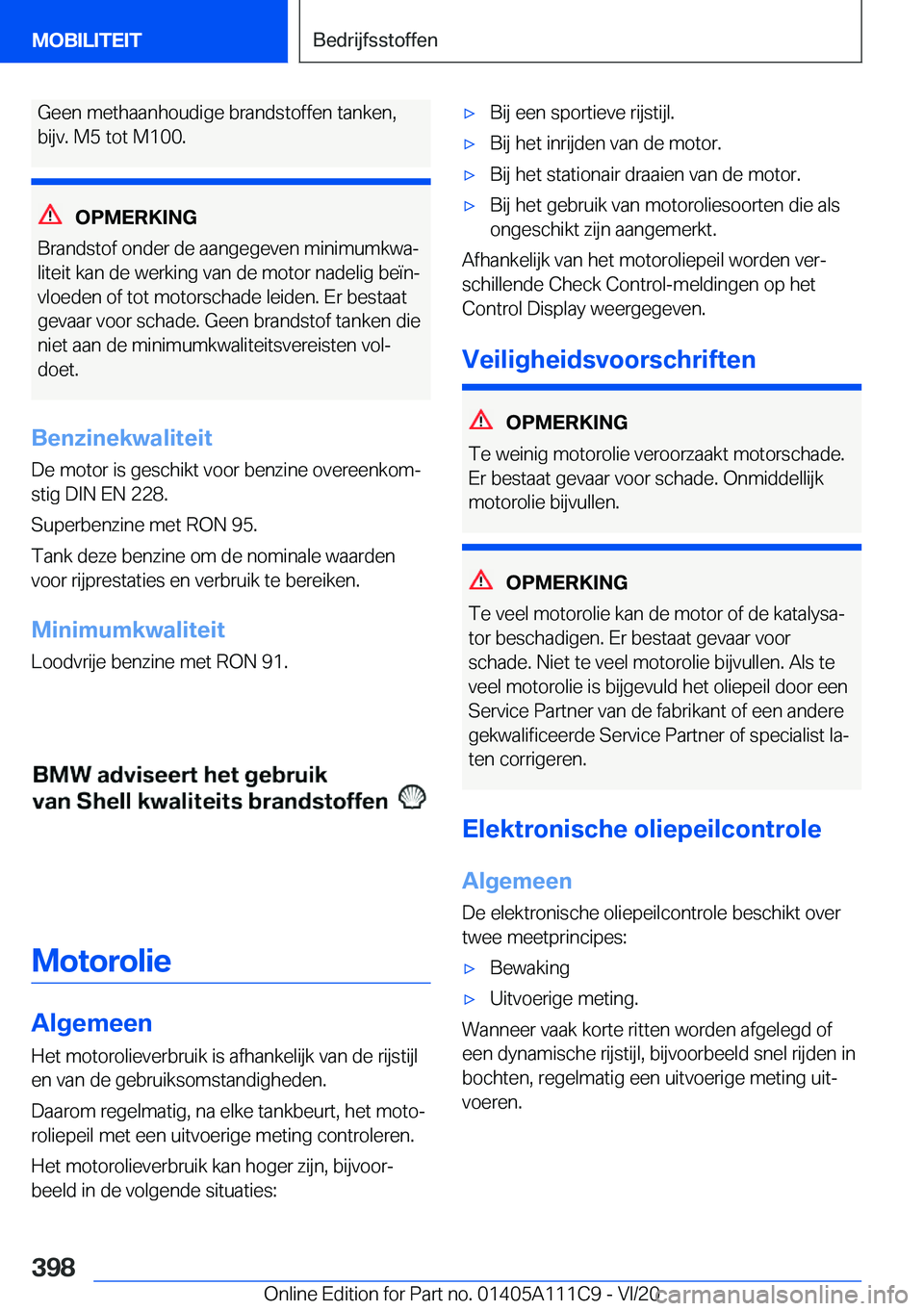 BMW 3 SERIES SEDAN PLUG-IN HYBRID 2021  Instructieboekjes (in Dutch) �G�e�e�n��m�e�t�h�a�a�n�h�o�u�d�i�g�e��b�r�a�n�d�s�t�o�f�f�e�n��t�a�n�k�e�n�,
�b�i�j�v�.��M�5��t�o�t��M�1�0�0�.
�O�P�M�E�R�K�I�N�G
�B�r�a�n�d�s�t�o�f��o�n�d�e�r��d�e��a�a�n�g�e�g�e�v�e�n��m�