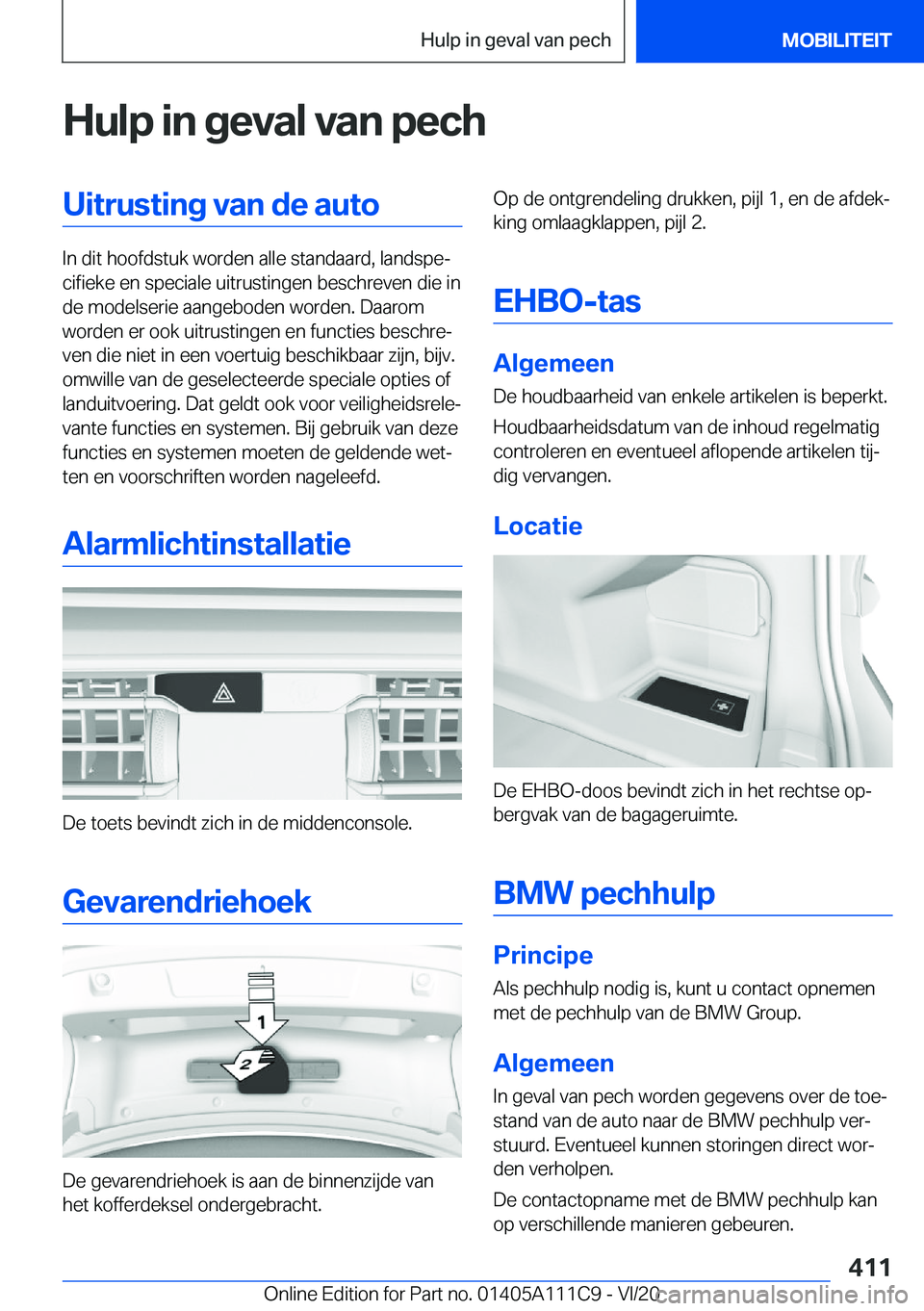 BMW 3 SERIES SEDAN PLUG-IN HYBRID 2021  Instructieboekjes (in Dutch) �H�u�l�p��i�n��g�e�v�a�l��v�a�n��p�e�c�h�U�i�t�r�u�s�t�i�n�g��v�a�n��d�e��a�u�t�o
�I�n��d�i�t��h�o�o�f�d�s�t�u�k��w�o�r�d�e�n��a�l�l�e��s�t�a�n�d�a�a�r�d�,��l�a�n�d�s�p�ej�c�i�f�i�e�k�e�