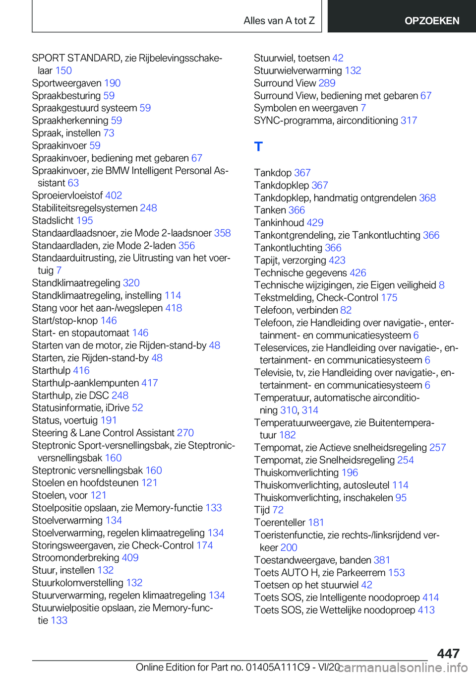 BMW 3 SERIES SEDAN PLUG-IN HYBRID 2021  Instructieboekjes (in Dutch) �S�P�O�R�T��S�T�A�N�D�A�R�D�,��z�i�e��R�i�j�b�e�l�e�v�i�n�g�s�s�c�h�a�k�ej�l�a�a�r� �1�5�0�
�S�p�o�r�t�w�e�e�r�g�a�v�e�n� �1�9�0�
�S�p�r�a�a�k�b�e�s�t�u�r�i�n�g� �5�9�
�S�p�r�a�a�k�g�e�s�t�u