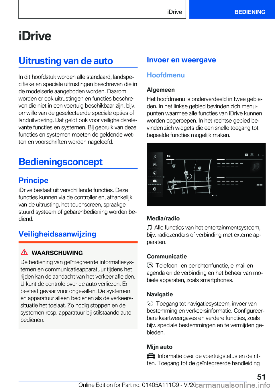 BMW 3 SERIES SEDAN PLUG-IN HYBRID 2021  Instructieboekjes (in Dutch) �i�D�r�i�v�e�U�i�t�r�u�s�t�i�n�g��v�a�n��d�e��a�u�t�o
�I�n��d�i�t��h�o�o�f�d�s�t�u�k��w�o�r�d�e�n��a�l�l�e��s�t�a�n�d�a�a�r�d�,��l�a�n�d�s�p�ej�c�i�f�i�e�k�e��e�n��s�p�e�c�i�a�l�e��u�i�t�