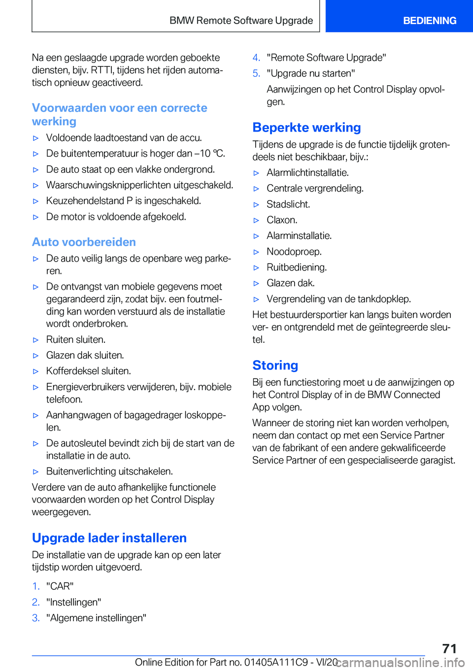 BMW 3 SERIES SEDAN PLUG-IN HYBRID 2021  Instructieboekjes (in Dutch) �N�a��e�e�n��g�e�s�l�a�a�g�d�e��u�p�g�r�a�d�e��w�o�r�d�e�n��g�e�b�o�e�k�t�e
�d�i�e�n�s�t�e�n�,��b�i�j�v�.��R�T�T�I�,��t�i�j�d�e�n�s��h�e�t��r�i�j�d�e�n��a�u�t�o�m�aj
�t�i�s�c�h��o�p�n�i�e