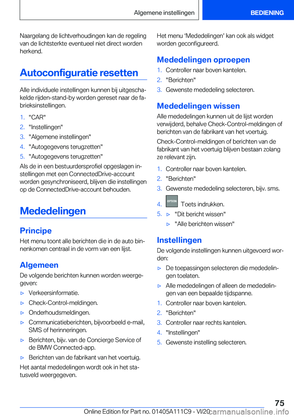 BMW 3 SERIES SEDAN PLUG-IN HYBRID 2021  Instructieboekjes (in Dutch) �N�a�a�r�g�e�l�a�n�g��d�e��l�i�c�h�t�v�e�r�h�o�u�d�i�n�g�e�n��k�a�n��d�e��r�e�g�e�l�i�n�g�v�a�n��d�e��l�i�c�h�t�s�t�e�r�k�t�e��e�v�e�n�t�u�e�e�l��n�i�e�t��d�i�r�e�c�t��w�o�r�d�e�n
�h�e�r�k�
