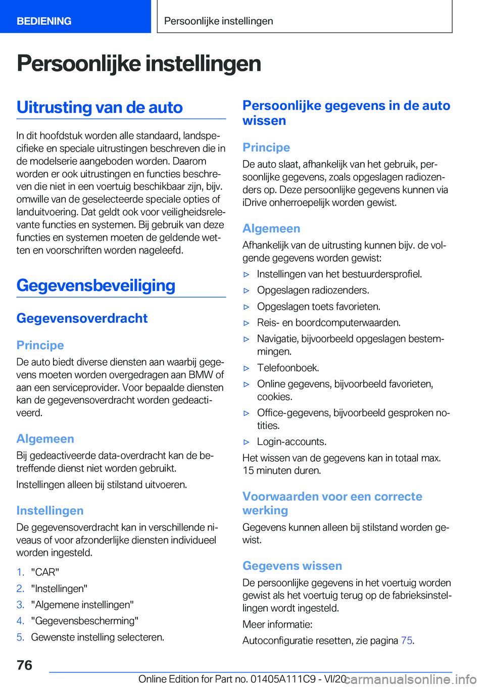 BMW 3 SERIES SEDAN PLUG-IN HYBRID 2021  Instructieboekjes (in Dutch) �P�e�r�s�o�o�n�l�i�j�k�e��i�n�s�t�e�l�l�i�n�g�e�n�U�i�t�r�u�s�t�i�n�g��v�a�n��d�e��a�u�t�o
�I�n��d�i�t��h�o�o�f�d�s�t�u�k��w�o�r�d�e�n��a�l�l�e��s�t�a�n�d�a�a�r�d�,��l�a�n�d�s�p�ej�c�i�f�i�