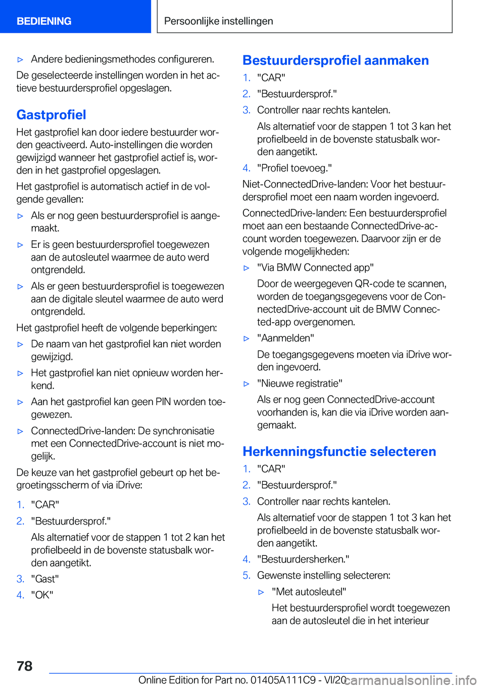 BMW 3 SERIES SEDAN PLUG-IN HYBRID 2021  Instructieboekjes (in Dutch) 'x�A�n�d�e�r�e��b�e�d�i�e�n�i�n�g�s�m�e�t�h�o�d�e�s��c�o�n�f�i�g�u�r�e�r�e�n�.
�D�e��g�e�s�e�l�e�c�t�e�e�r�d�e��i�n�s�t�e�l�l�i�n�g�e�n��w�o�r�d�e�n��i�n��h�e�t��a�cj
�t�i�e�v�e��b�e�s�t