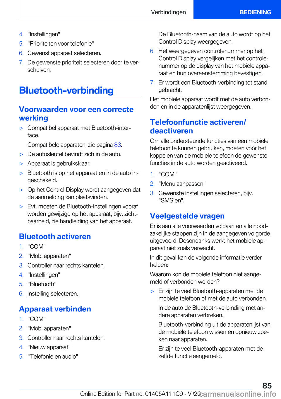 BMW 3 SERIES SEDAN PLUG-IN HYBRID 2021  Instructieboekjes (in Dutch) �4�.��I�n�s�t�e�l�l�i�n�g�e�n��5�.��P�r�i�o�r�i�t�e�i�t�e�n��v�o�o�r��t�e�l�e�f�o�n�i�e��6�.�G�e�w�e�n�s�t��a�p�p�a�r�a�a�t��s�e�l�e�c�t�e�r�e�n�.�7�.�D�e��g�e�w�e�n�s�t�e��p�r�i�o�r�i�t�e�i