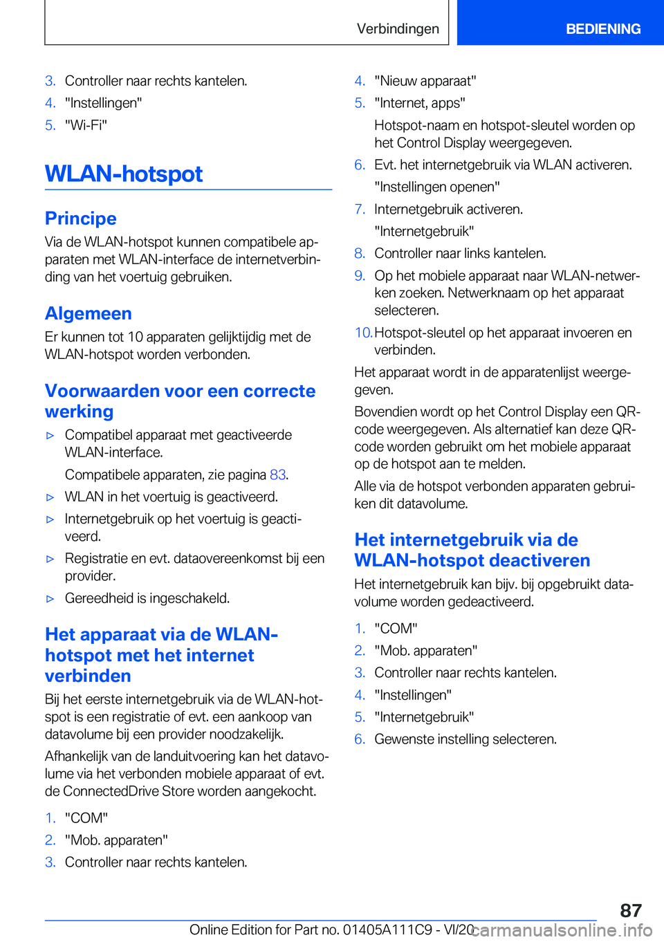 BMW 3 SERIES SEDAN PLUG-IN HYBRID 2021  Instructieboekjes (in Dutch) �3�.�C�o�n�t�r�o�l�l�e�r��n�a�a�r��r�e�c�h�t�s��k�a�n�t�e�l�e�n�.�4�.��I�n�s�t�e�l�l�i�n�g�e�n��5�.��W�i�-�F�i�
�W�L�A�N�-�h�o�t�s�p�o�t
�P�r�i�n�c�i�p�e�V�i�a��d�e��W�L�A�N�-�h�o�t�s�p�o�t�