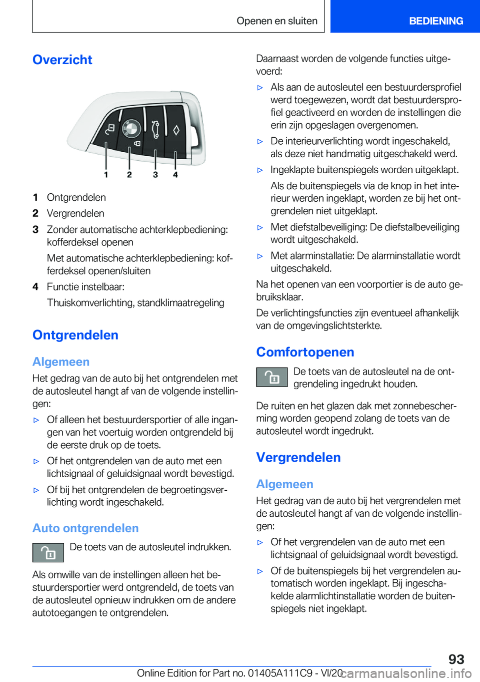 BMW 3 SERIES SEDAN PLUG-IN HYBRID 2021  Instructieboekjes (in Dutch) �O�v�e�r�z�i�c�h�t�1�O�n�t�g�r�e�n�d�e�l�e�n�2�V�e�r�g�r�e�n�d�e�l�e�n�3�Z�o�n�d�e�r��a�u�t�o�m�a�t�i�s�c�h�e��a�c�h�t�e�r�k�l�e�p�b�e�d�i�e�n�i�n�g�:�k�o�f�f�e�r�d�e�k�s�e�l��o�p�e�n�e�n
�M�e�t��