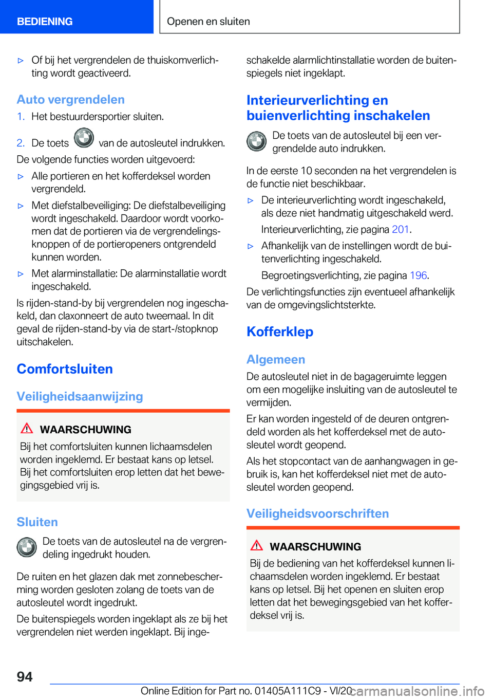 BMW 3 SERIES SEDAN PLUG-IN HYBRID 2021  Instructieboekjes (in Dutch) 'x�O�f��b�i�j��h�e�t��v�e�r�g�r�e�n�d�e�l�e�n��d�e��t�h�u�i�s�k�o�m�v�e�r�l�i�c�hj�t�i�n�g��w�o�r�d�t��g�e�a�c�t�i�v�e�e�r�d�.
�A�u�t�o��v�e�r�g�r�e�n�d�e�l�e�n
�1�.�H�e�t��b�e�s�t�u�u�r