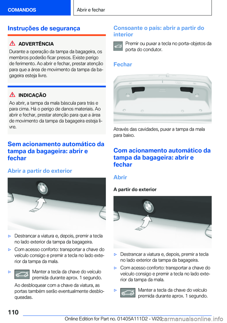 BMW 3 SERIES SEDAN PLUG-IN HYBRID 2021  Manual do condutor (in Portuguese) �I�n�s�t�r�u�