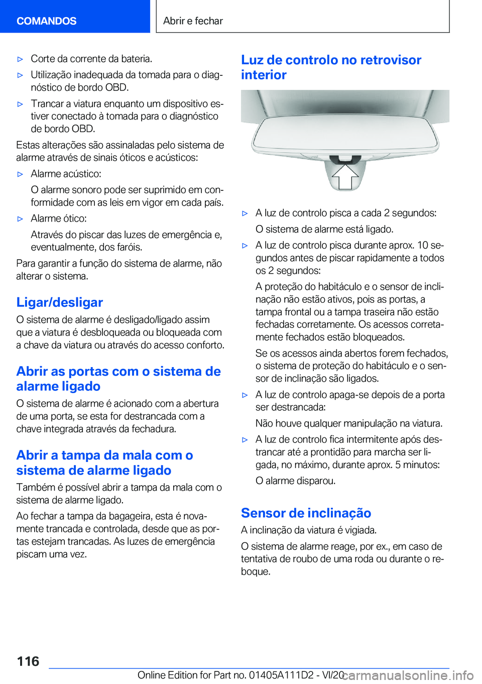 BMW 3 SERIES SEDAN PLUG-IN HYBRID 2021  Manual do condutor (in Portuguese) 'x�C�o�r�t�e��d�a��c�o�r�r�e�n�t�e��d�a��b�a�t�e�r�i�a�.'x�U�t�i�l�i�z�a�