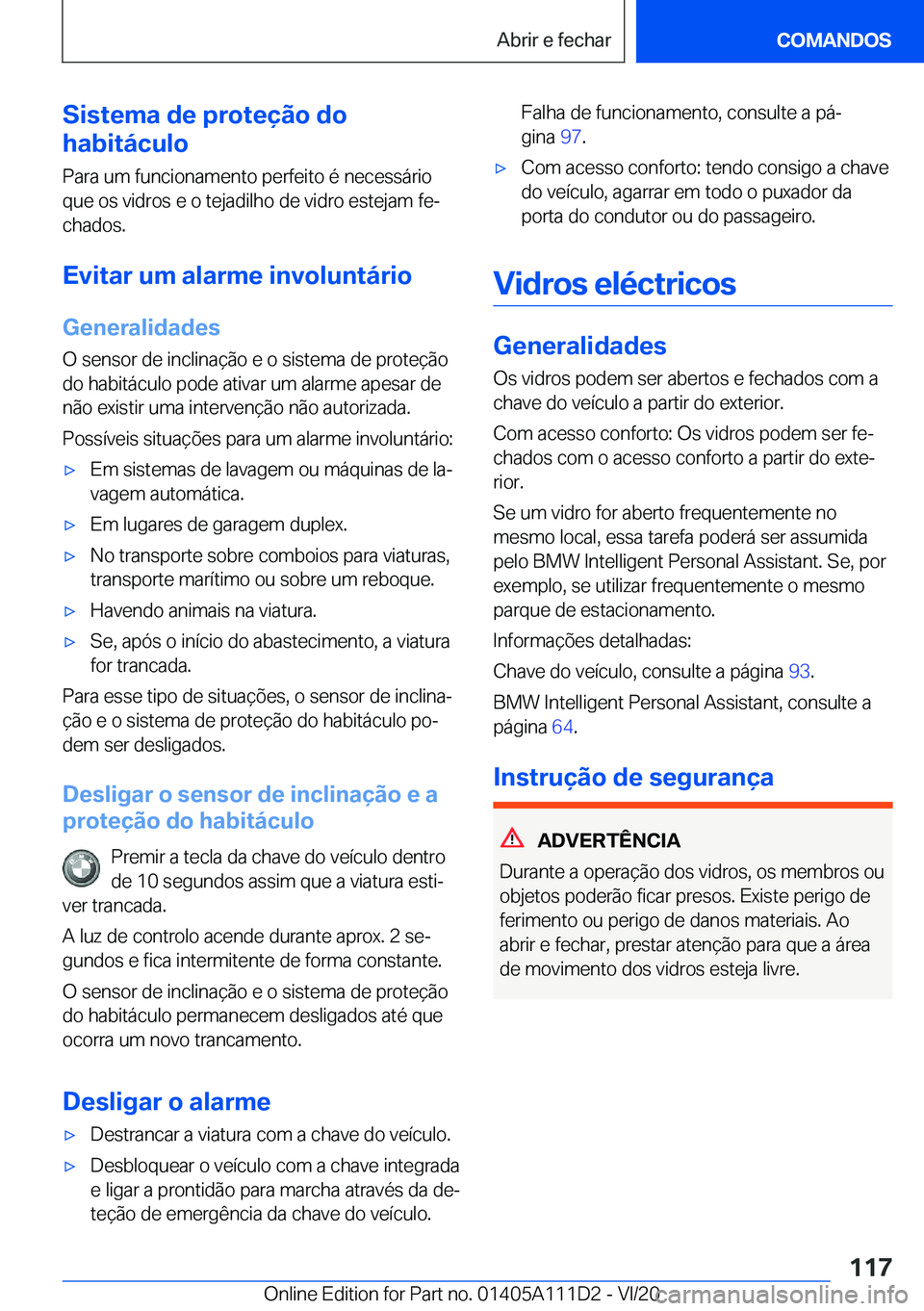 BMW 3 SERIES SEDAN PLUG-IN HYBRID 2021  Manual do condutor (in Portuguese) �S�i�s�t�e�m�a��d�e��p�r�o�t�e�