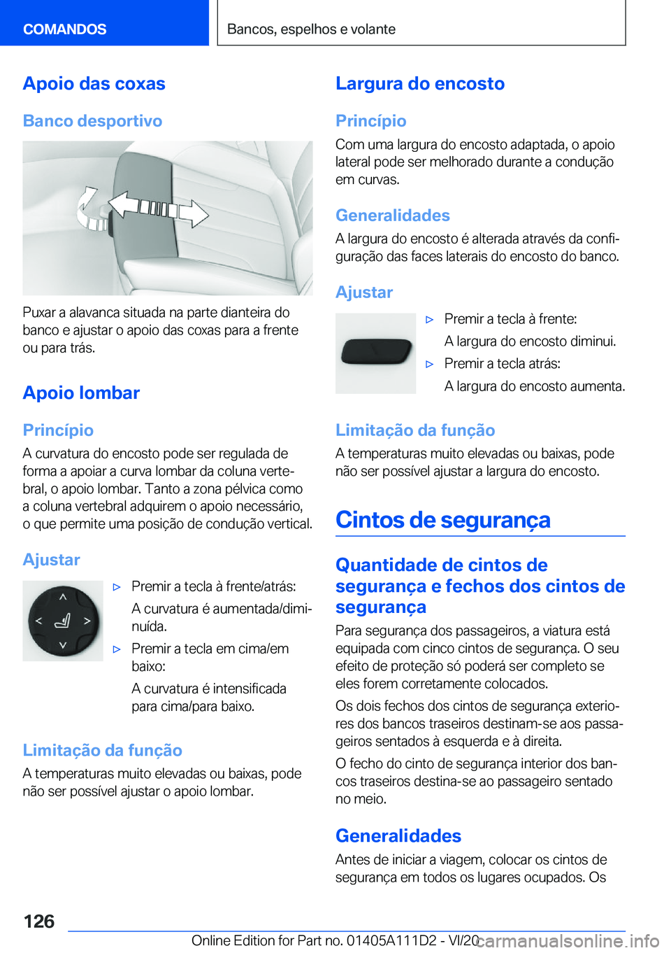 BMW 3 SERIES SEDAN PLUG-IN HYBRID 2021  Manual do condutor (in Portuguese) �A�p�o�i�o��d�a�s��c�o�x�a�s
�B�a�n�c�o��d�e�s�p�o�r�t�i�v�o
�P�u�x�a�r��a��a�l�a�v�a�n�c�a��s�i�t�u�a�d�a��n�a��p�a�r�t�e��d�i�a�n�t�e�i�r�a��d�o
�b�a�n�c�o��e��a�j�u�s�t�a�r��o��a�p�o�
