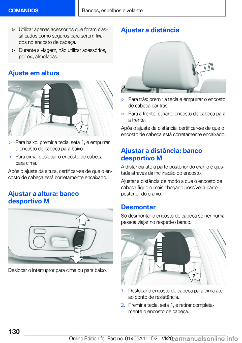 BMW 3 SERIES SEDAN PLUG-IN HYBRID 2021  Manual do condutor (in Portuguese) 'x�U�t�i�l�i�z�a�r��a�p�e�n�a�s��a�c�e�s�s�ó�r�i�o�s��q�u�e��f�o�r�a�m��c�l�a�sª�s�i�f�i�c�a�d�o�s��c�o�m�o��s�e�g�u�r�o�s��p�a�r�a��s�e�r�e�m��f�i�x�aª
�d�o�s��n�o��e�n�c�o�s�t�o