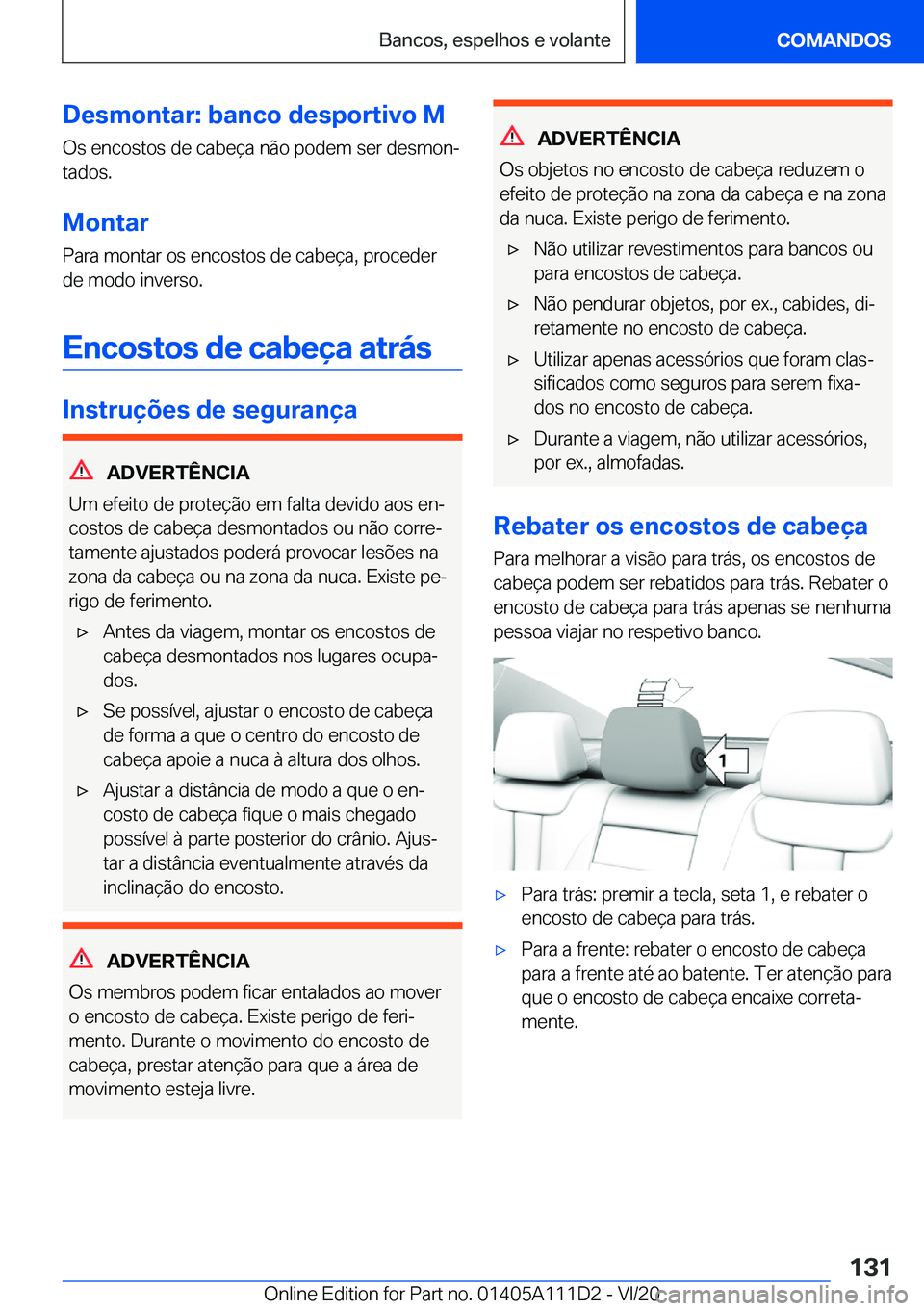 BMW 3 SERIES SEDAN PLUG-IN HYBRID 2021  Manual do condutor (in Portuguese) �D�e�s�m�o�n�t�a�r�:��b�a�n�c�o��d�e�s�p�o�r�t�i�v�o��M
�O�s��e�n�c�o�s�t�o�s��d�e��c�a�b�e�