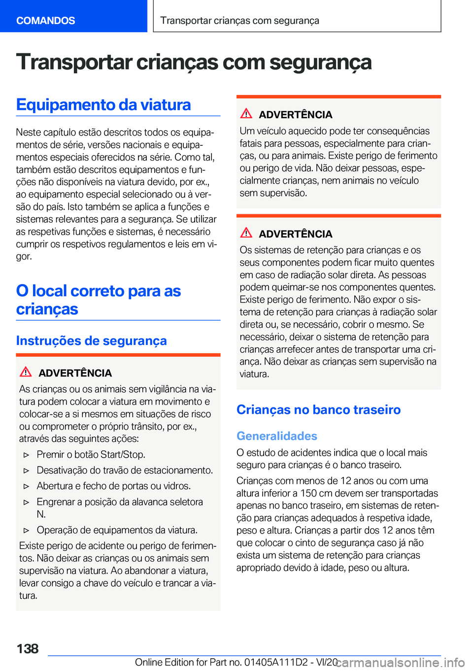 BMW 3 SERIES SEDAN PLUG-IN HYBRID 2021  Manual do condutor (in Portuguese) �T�r�a�n�s�p�o�r�t�a�r��c�r�i�a�n�