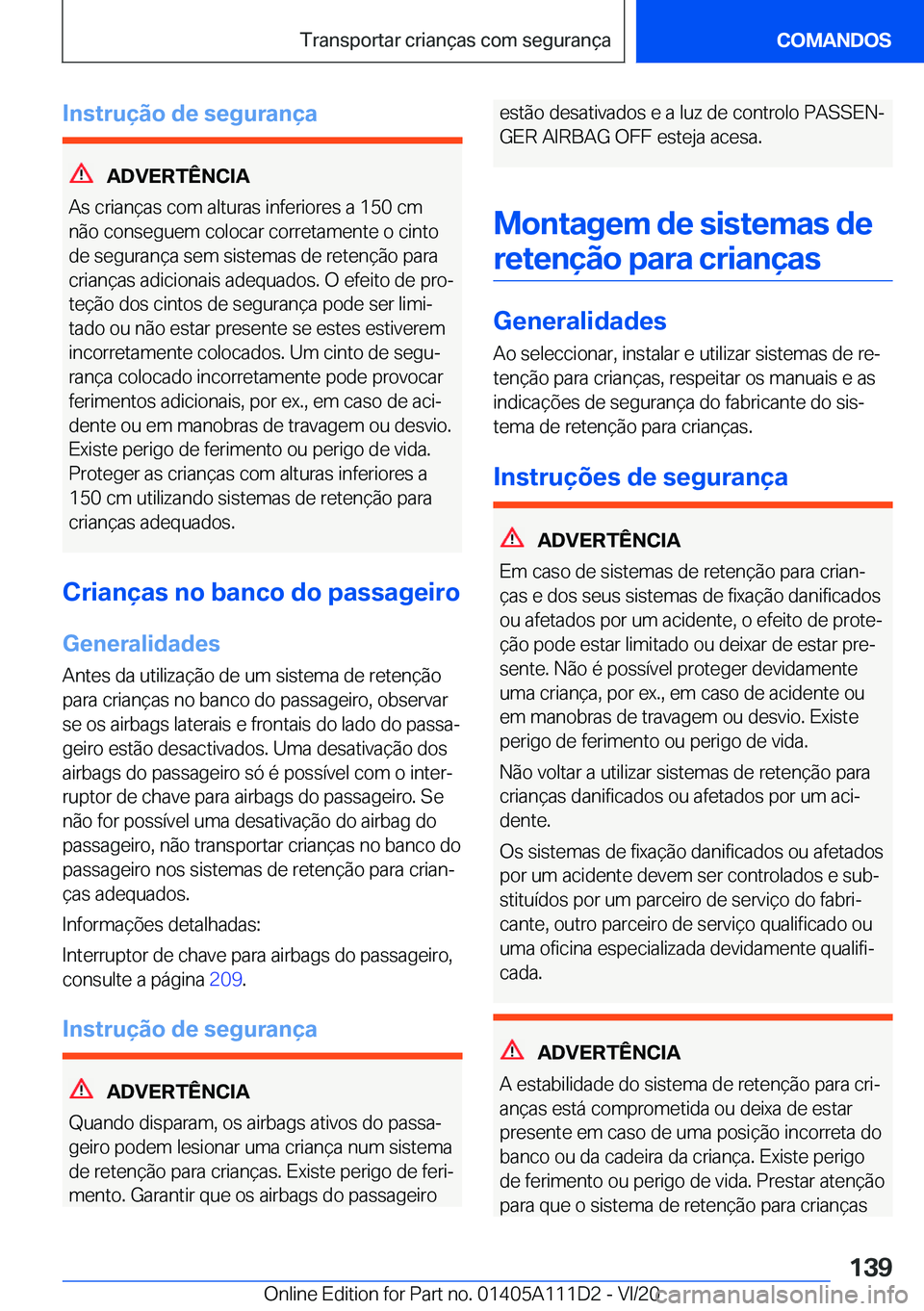 BMW 3 SERIES SEDAN PLUG-IN HYBRID 2021  Manual do condutor (in Portuguese) �I�n�s�t�r�u�