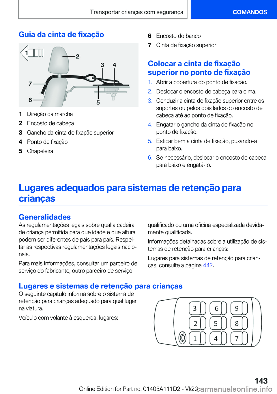 BMW 3 SERIES SEDAN PLUG-IN HYBRID 2021  Manual do condutor (in Portuguese) �G�u�i�a��d�a��c�i�n�t�a��d�e��f�i�x�a�