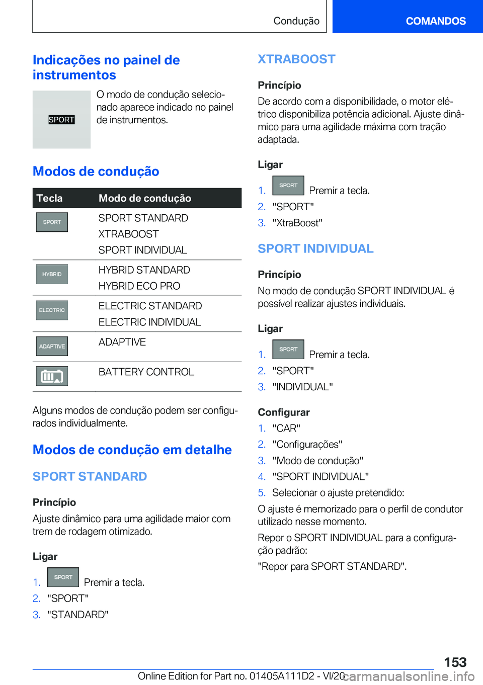 BMW 3 SERIES SEDAN PLUG-IN HYBRID 2021  Manual do condutor (in Portuguese) �I�n�d�i�c�a�