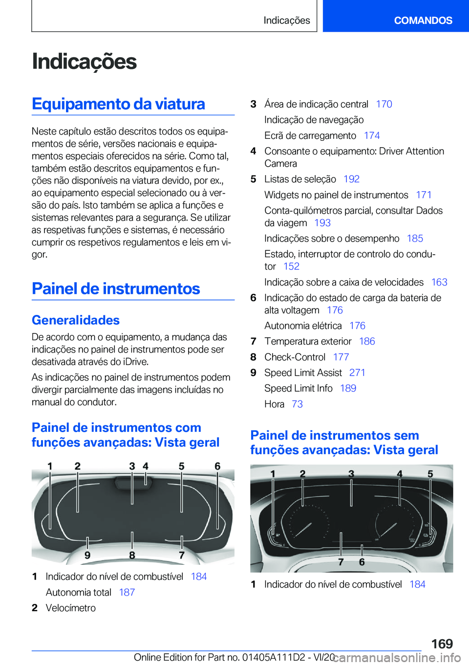 BMW 3 SERIES SEDAN PLUG-IN HYBRID 2021  Manual do condutor (in Portuguese) �I�n�d�i�c�a�