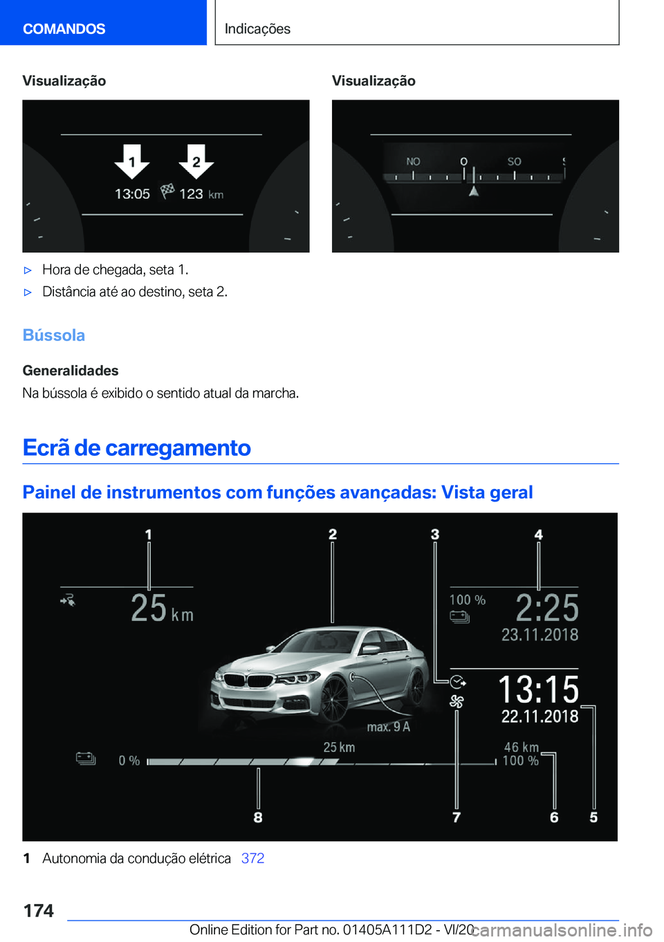 BMW 3 SERIES SEDAN PLUG-IN HYBRID 2021  Manual do condutor (in Portuguese) �V�i�s�u�a�l�i�z�a�