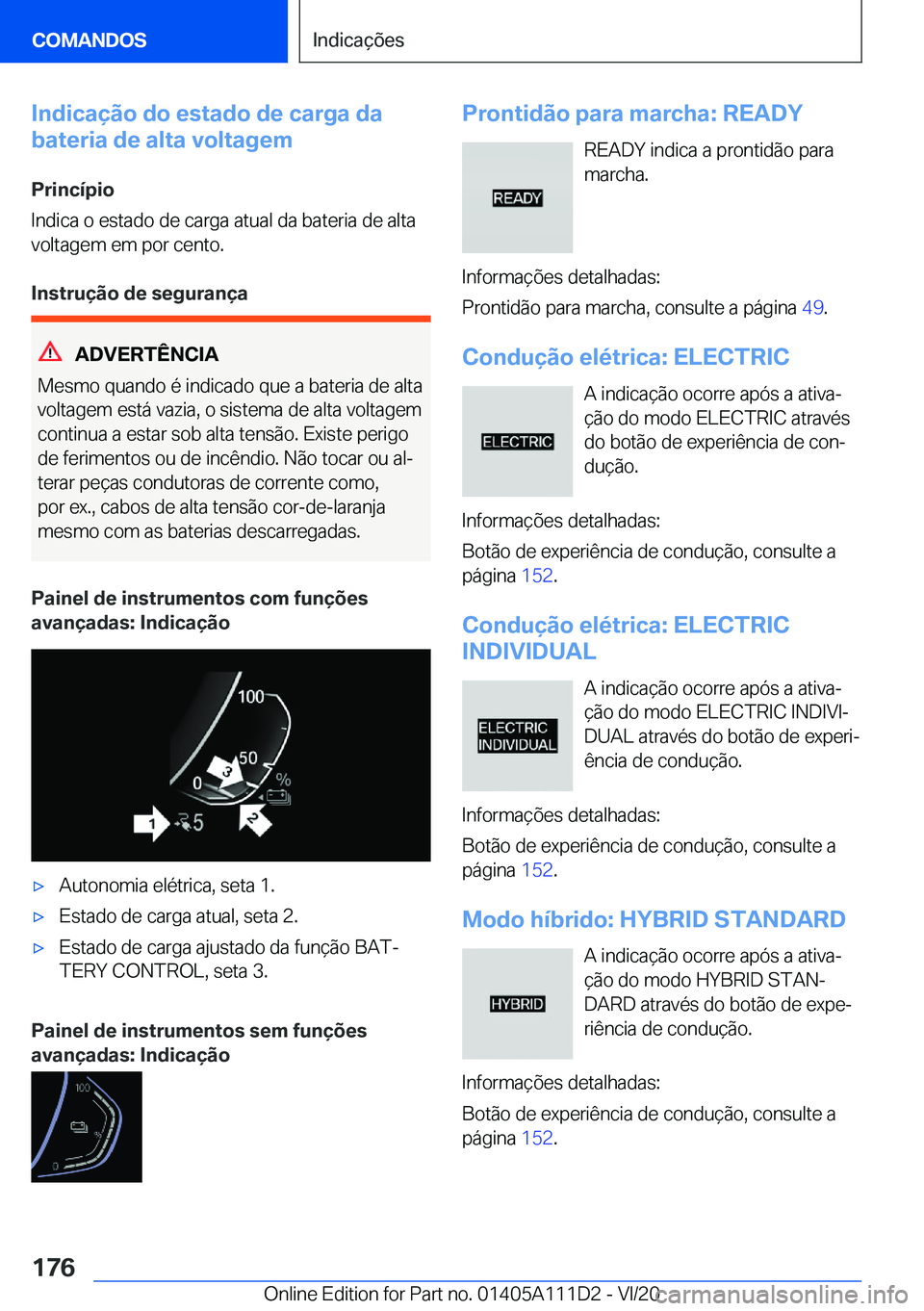 BMW 3 SERIES SEDAN PLUG-IN HYBRID 2021  Manual do condutor (in Portuguese) �I�n�d�i�c�a�