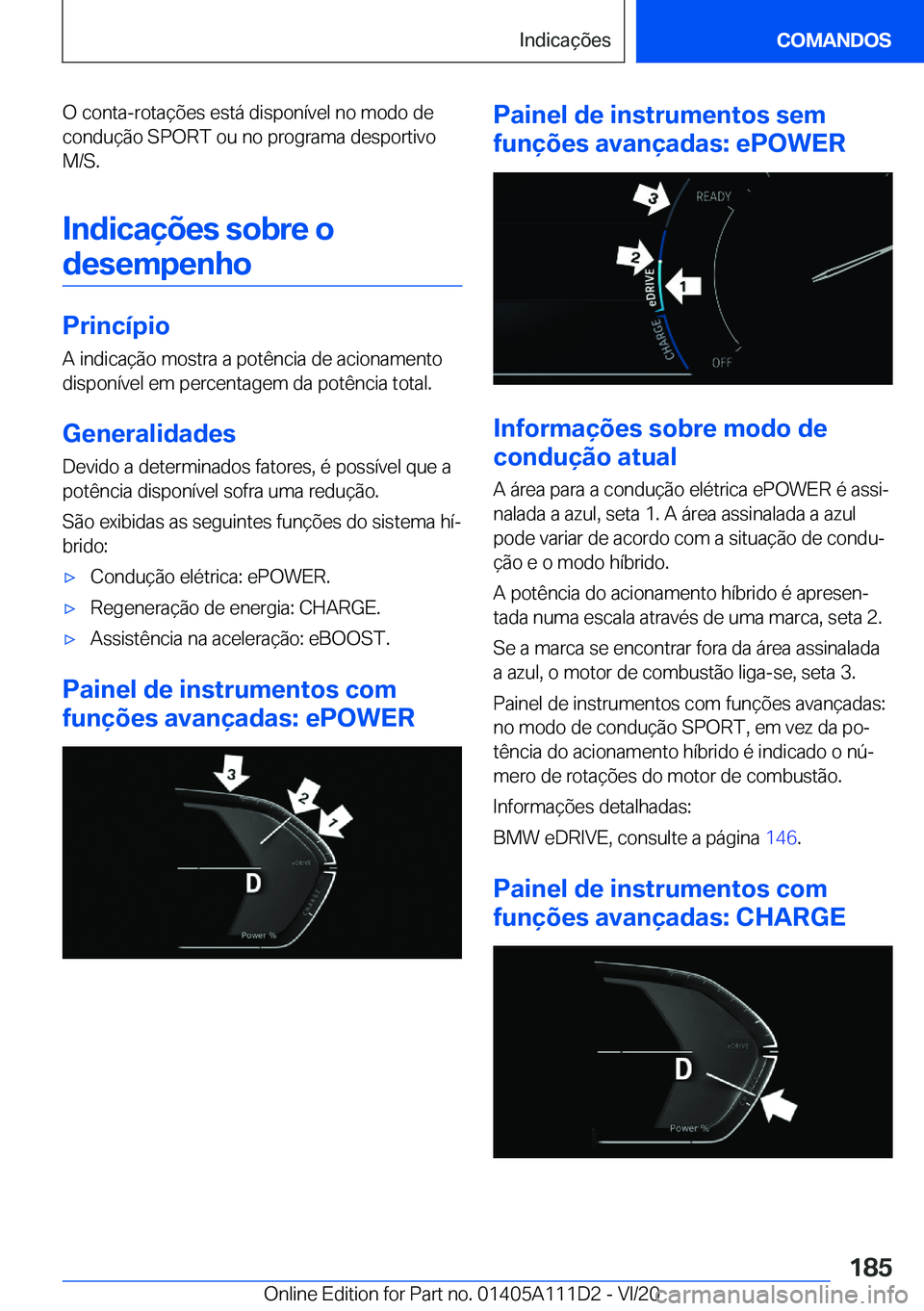 BMW 3 SERIES SEDAN PLUG-IN HYBRID 2021  Manual do condutor (in Portuguese) �O��c�o�n�t�a�-�r�o�t�a�