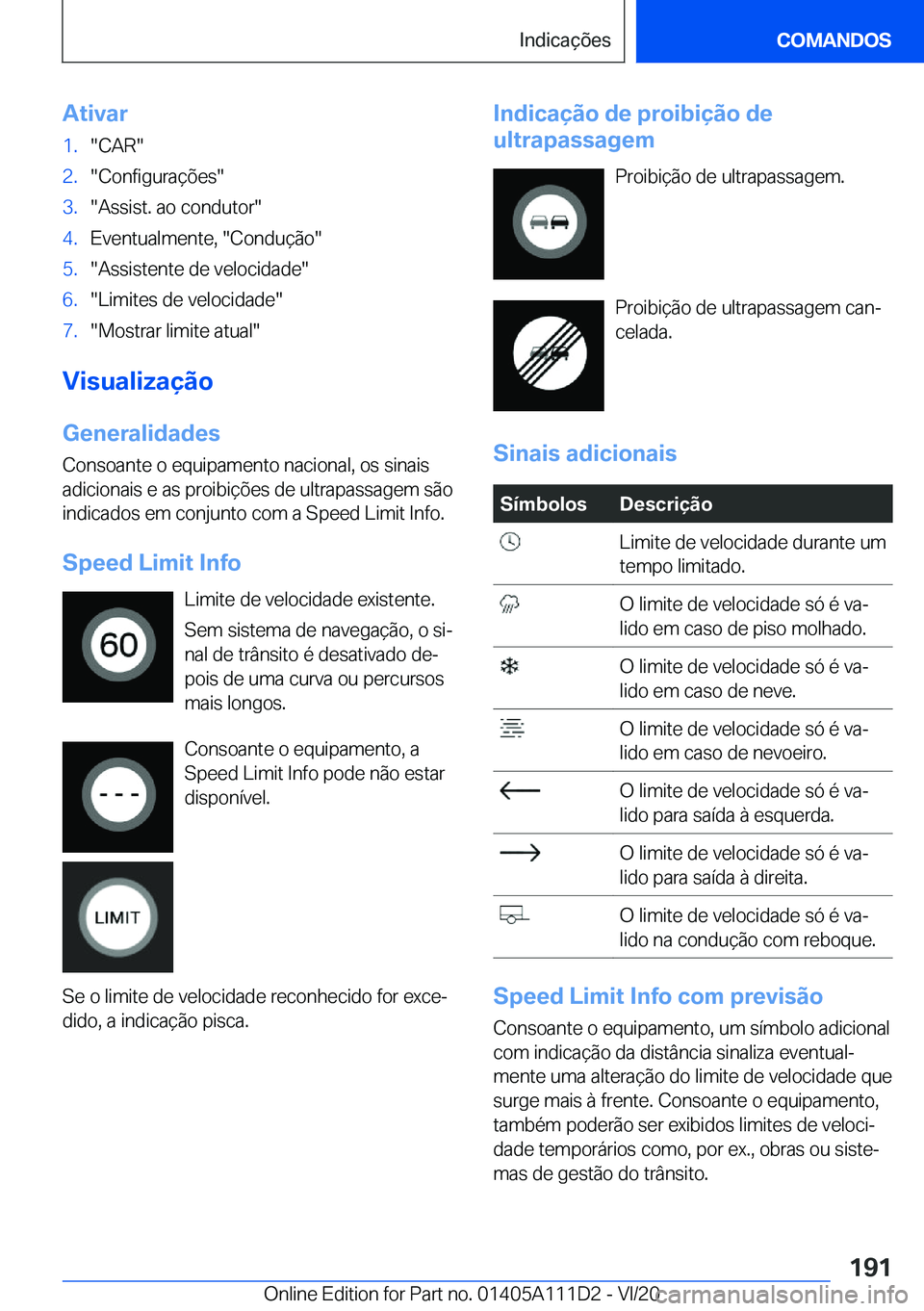 BMW 3 SERIES SEDAN PLUG-IN HYBRID 2021  Manual do condutor (in Portuguese) �A�t�i�v�a�r�1�.��C�A�R��2�.��C�o�n�f�i�g�u�r�a�
