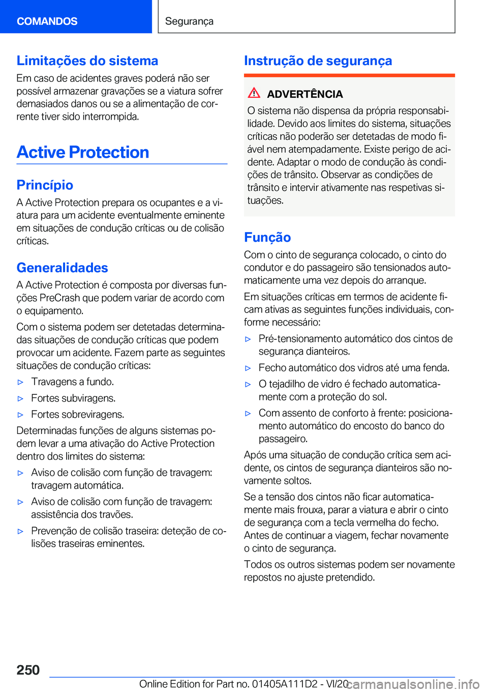 BMW 3 SERIES SEDAN PLUG-IN HYBRID 2021  Manual do condutor (in Portuguese) �L�i�m�i�t�a�