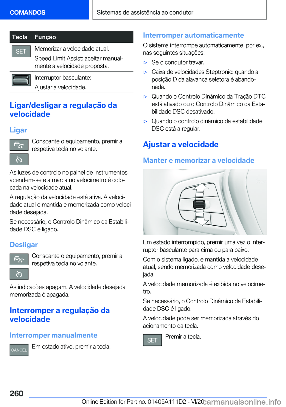 BMW 3 SERIES SEDAN PLUG-IN HYBRID 2021  Manual do condutor (in Portuguese) �T�e�c�l�a�F�u�n�