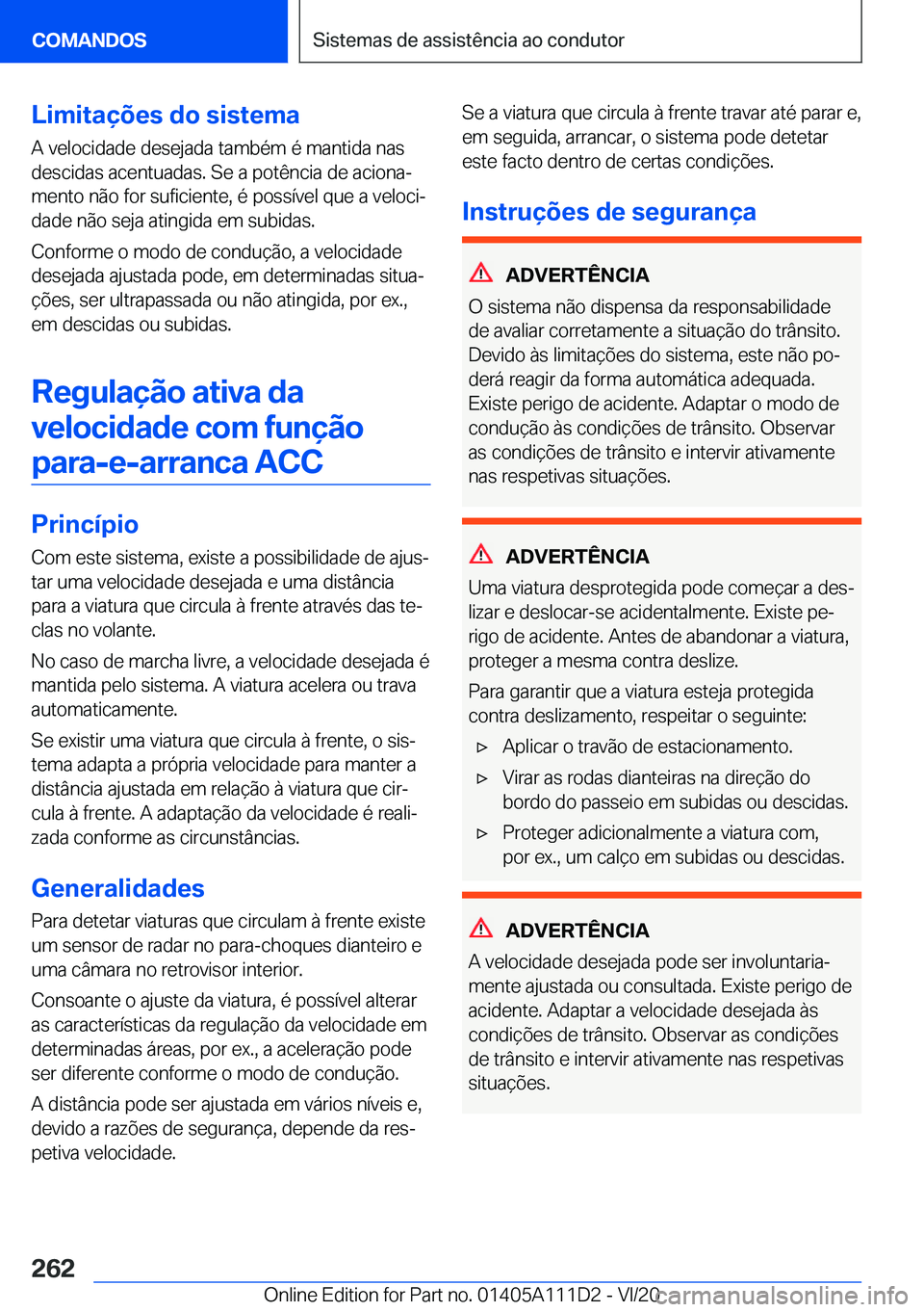 BMW 3 SERIES SEDAN PLUG-IN HYBRID 2021  Manual do condutor (in Portuguese) �L�i�m�i�t�a�