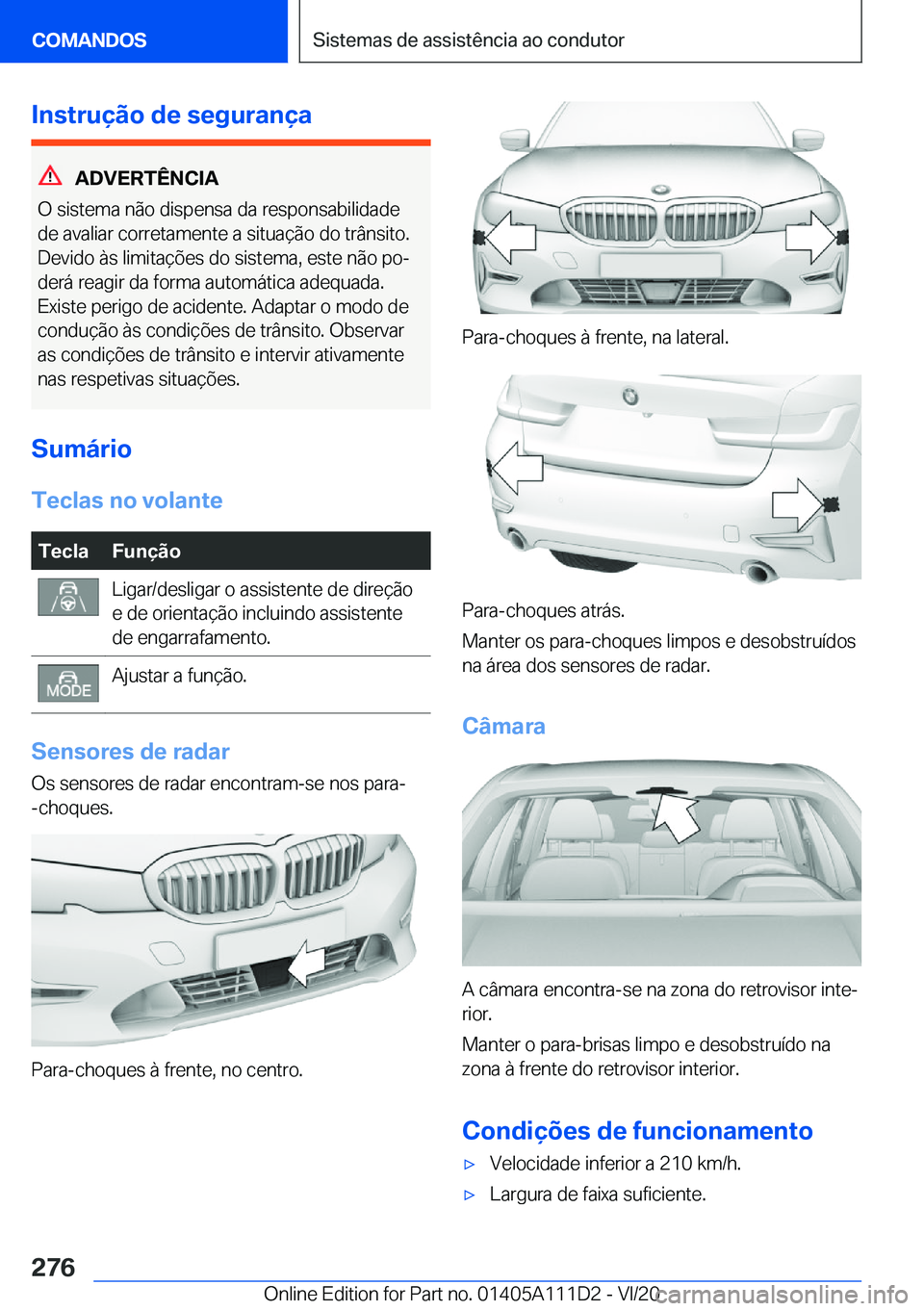 BMW 3 SERIES SEDAN PLUG-IN HYBRID 2021  Manual do condutor (in Portuguese) �I�n�s�t�r�u�