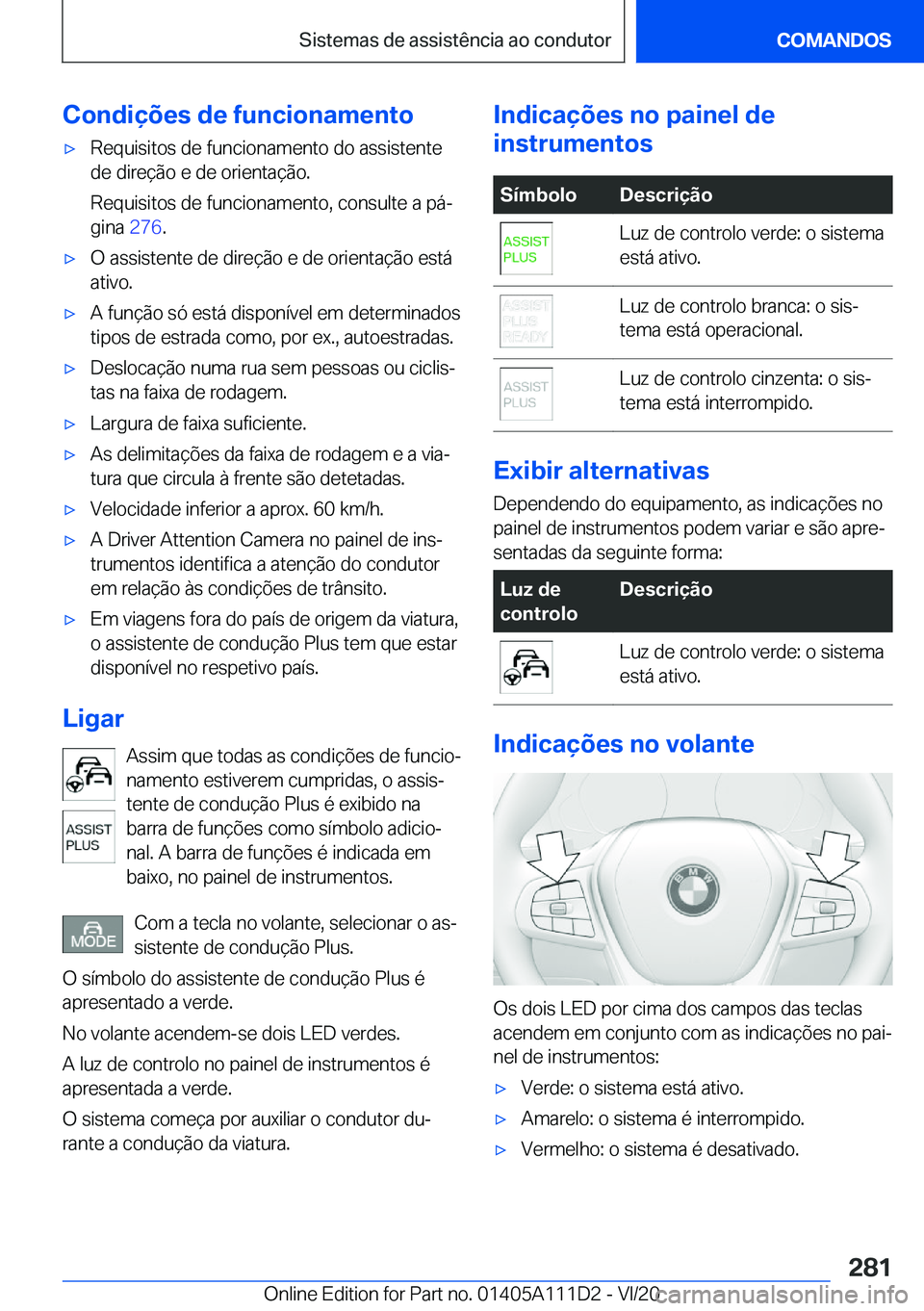 BMW 3 SERIES SEDAN PLUG-IN HYBRID 2021  Manual do condutor (in Portuguese) �C�o�n�d�i�