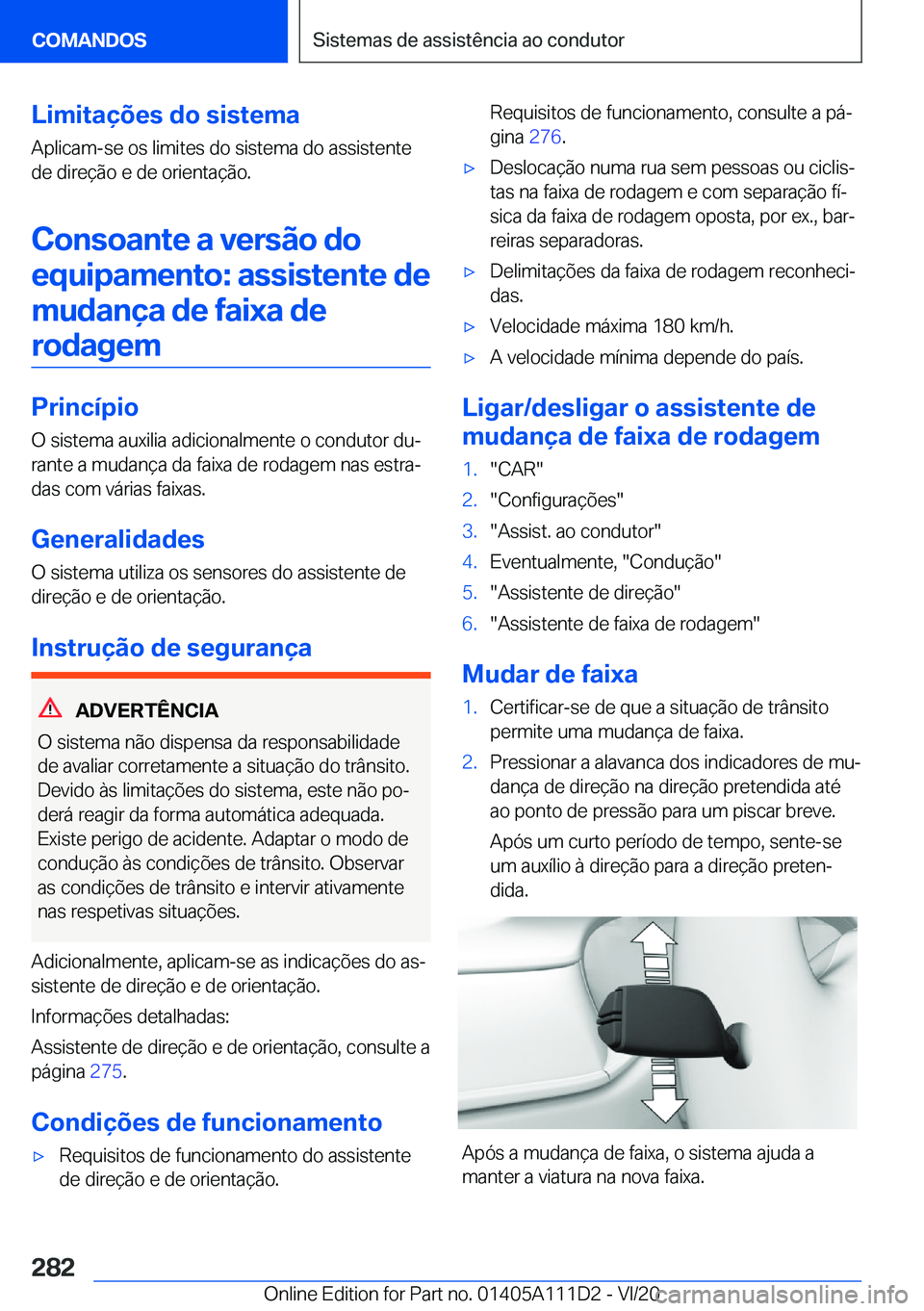 BMW 3 SERIES SEDAN PLUG-IN HYBRID 2021  Manual do condutor (in Portuguese) �L�i�m�i�t�a�