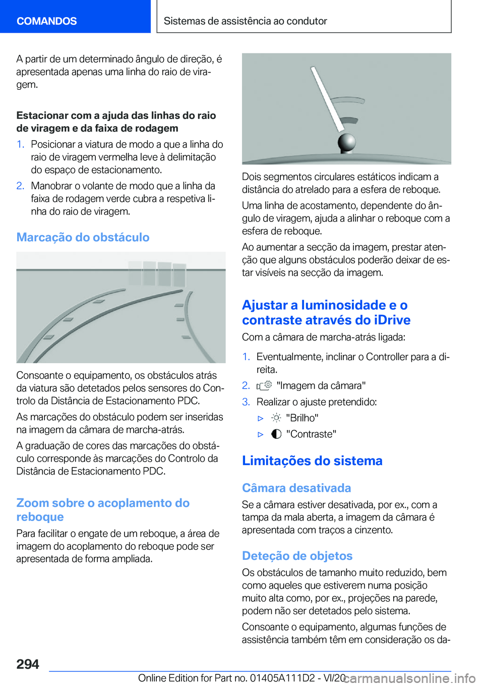 BMW 3 SERIES SEDAN PLUG-IN HYBRID 2021  Manual do condutor (in Portuguese) �A��p�a�r�t�i�r��d�e��u�m��d�e�t�e�r�m�i�n�a�d�o��â�n�g�u�l�o��d�e��d�i�r�e�