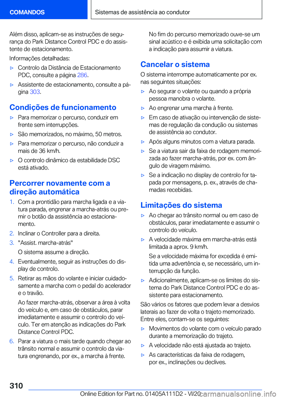 BMW 3 SERIES SEDAN PLUG-IN HYBRID 2021  Manual do condutor (in Portuguese) �A�l�é�m��d�i�s�s�o�,��a�p�l�i�c�a�m�-�s�e��a�s��i�n�s�t�r�u�