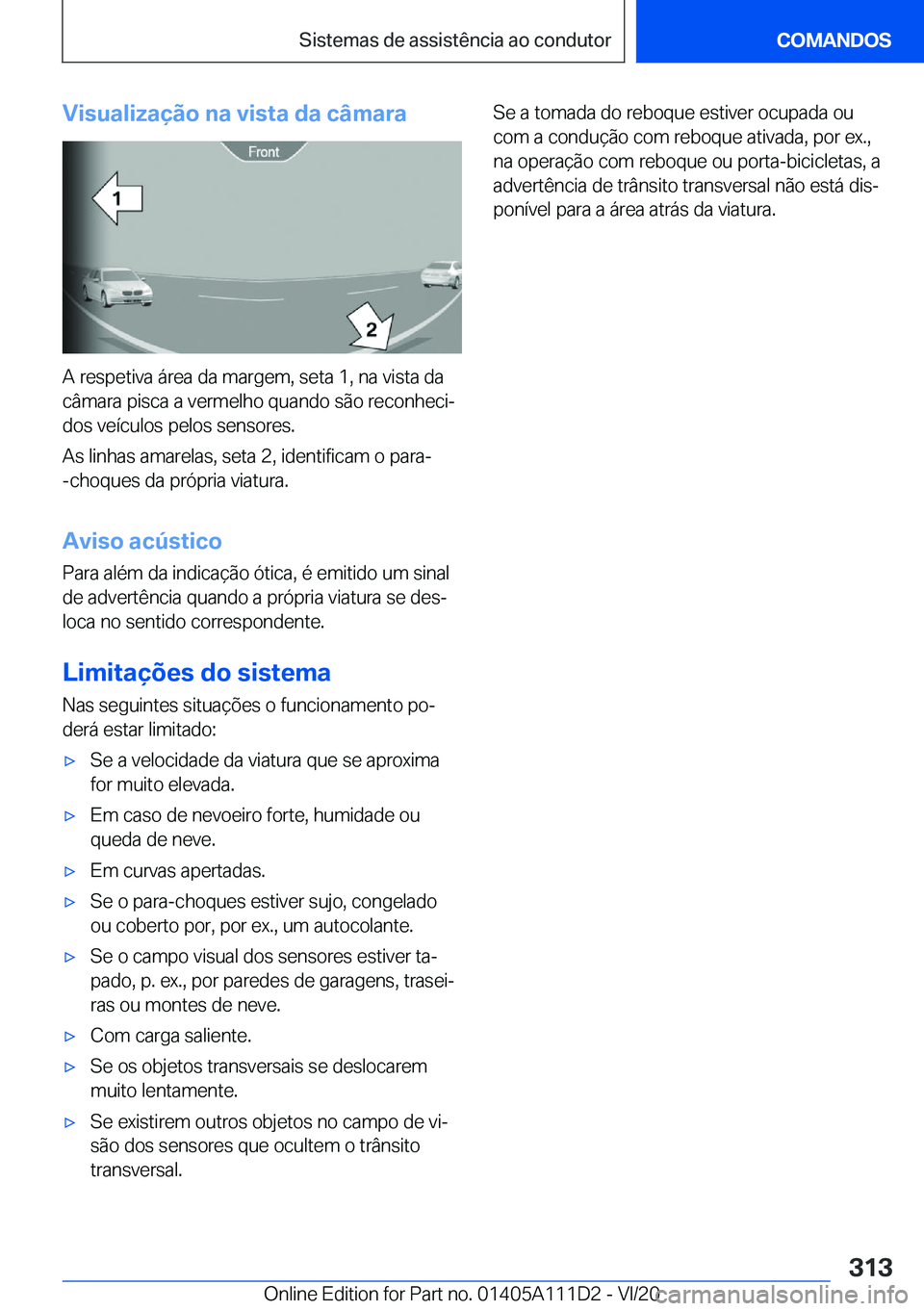 BMW 3 SERIES SEDAN PLUG-IN HYBRID 2021  Manual do condutor (in Portuguese) �V�i�s�u�a�l�i�z�a�