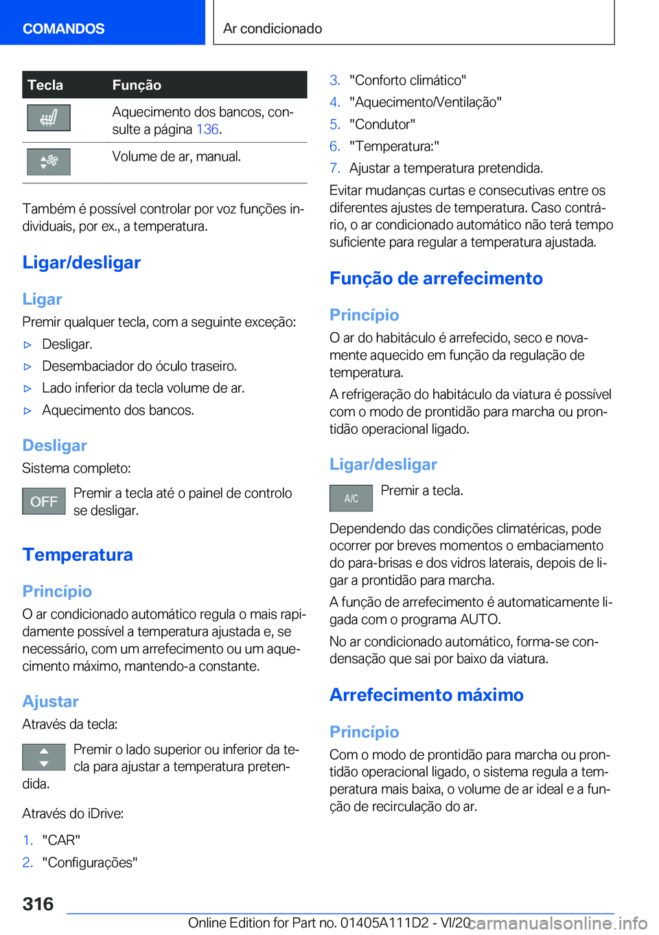 BMW 3 SERIES SEDAN PLUG-IN HYBRID 2021  Manual do condutor (in Portuguese) �T�e�c�l�a�F�u�n�