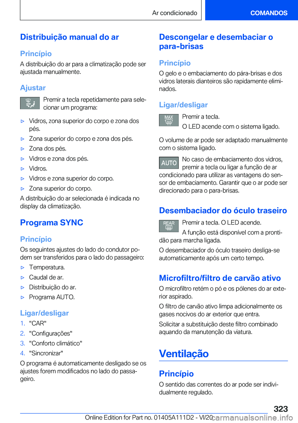 BMW 3 SERIES SEDAN PLUG-IN HYBRID 2021  Manual do condutor (in Portuguese) �D�i�s�t�r�i�b�u�i�