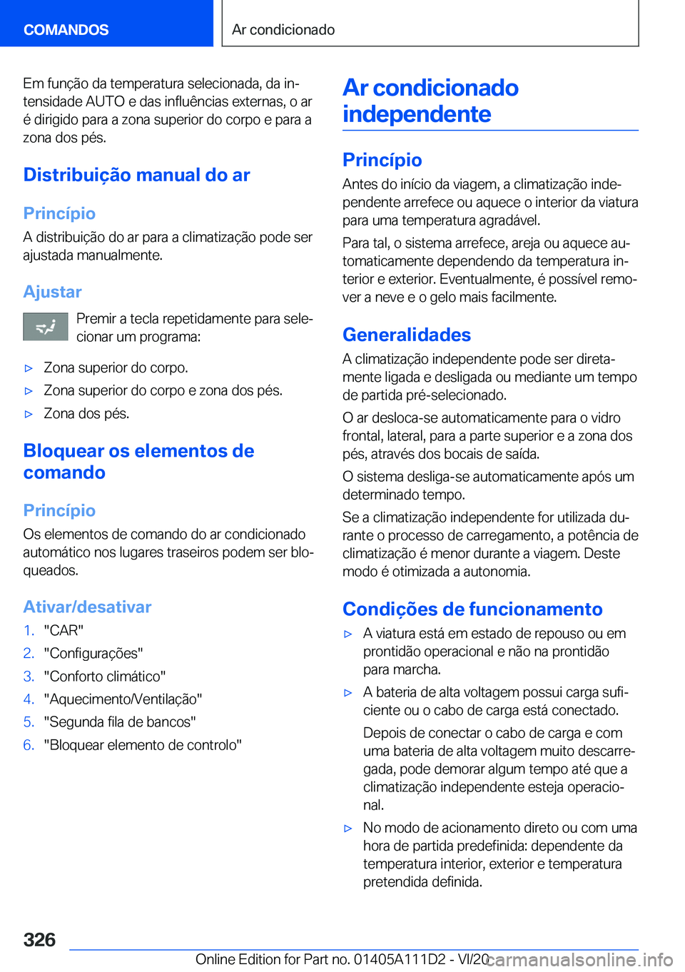 BMW 3 SERIES SEDAN PLUG-IN HYBRID 2021  Manual do condutor (in Portuguese) �E�m��f�u�n�